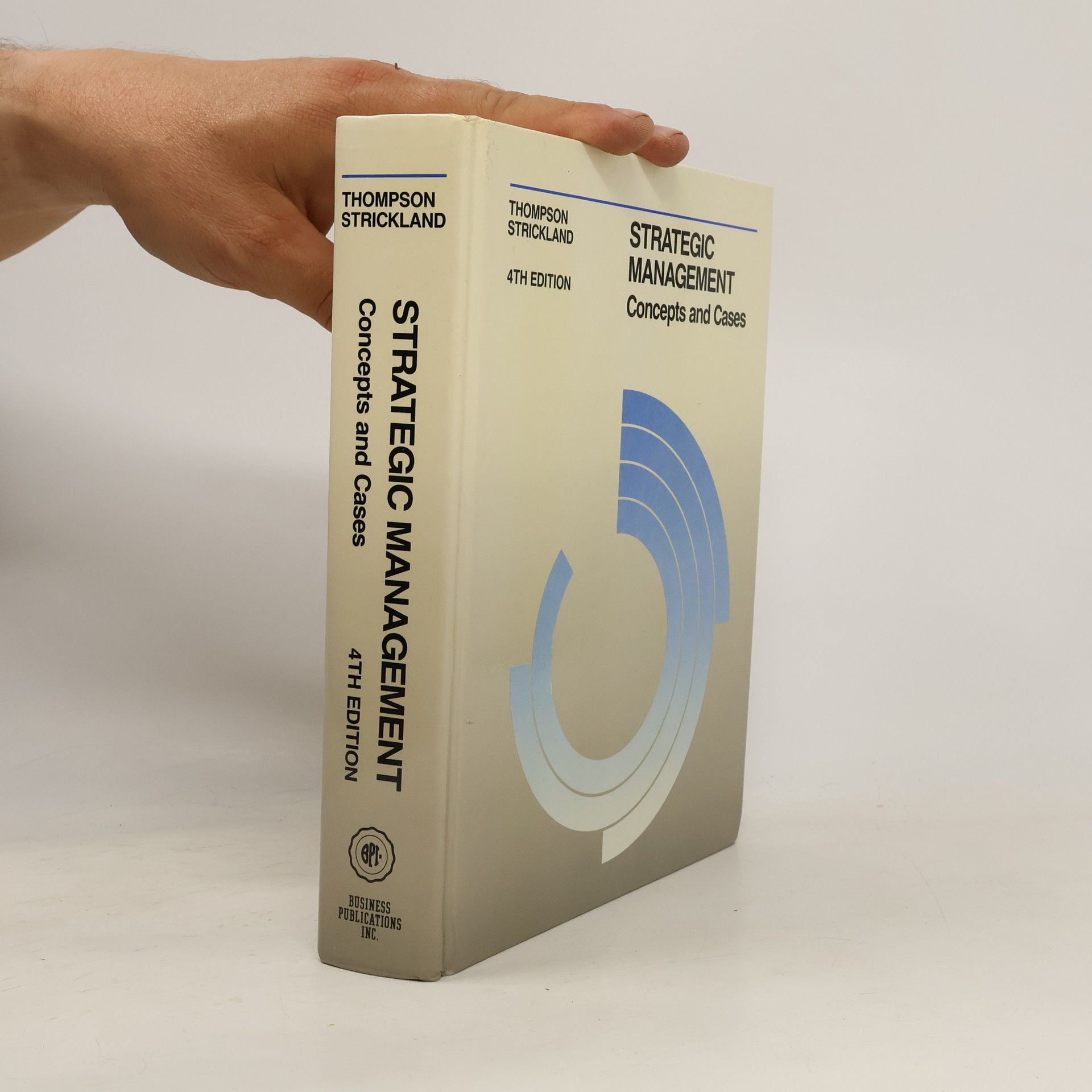 Arthur A. Thompson Strategic management : concepts and cases