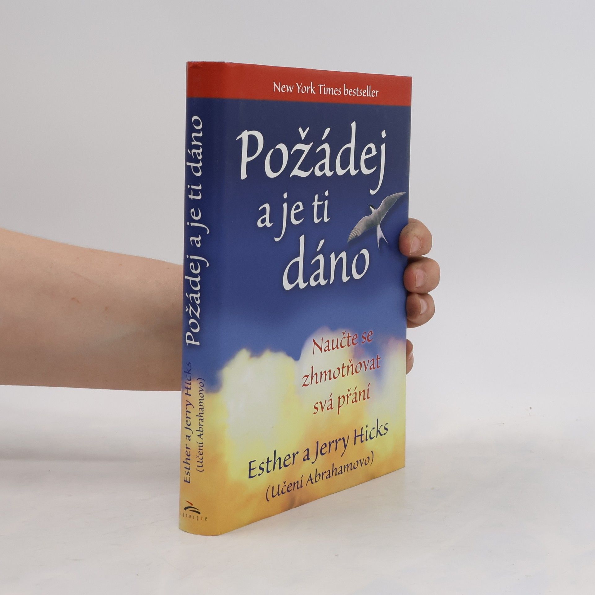 Esther Hicks Požádej a je ti dáno