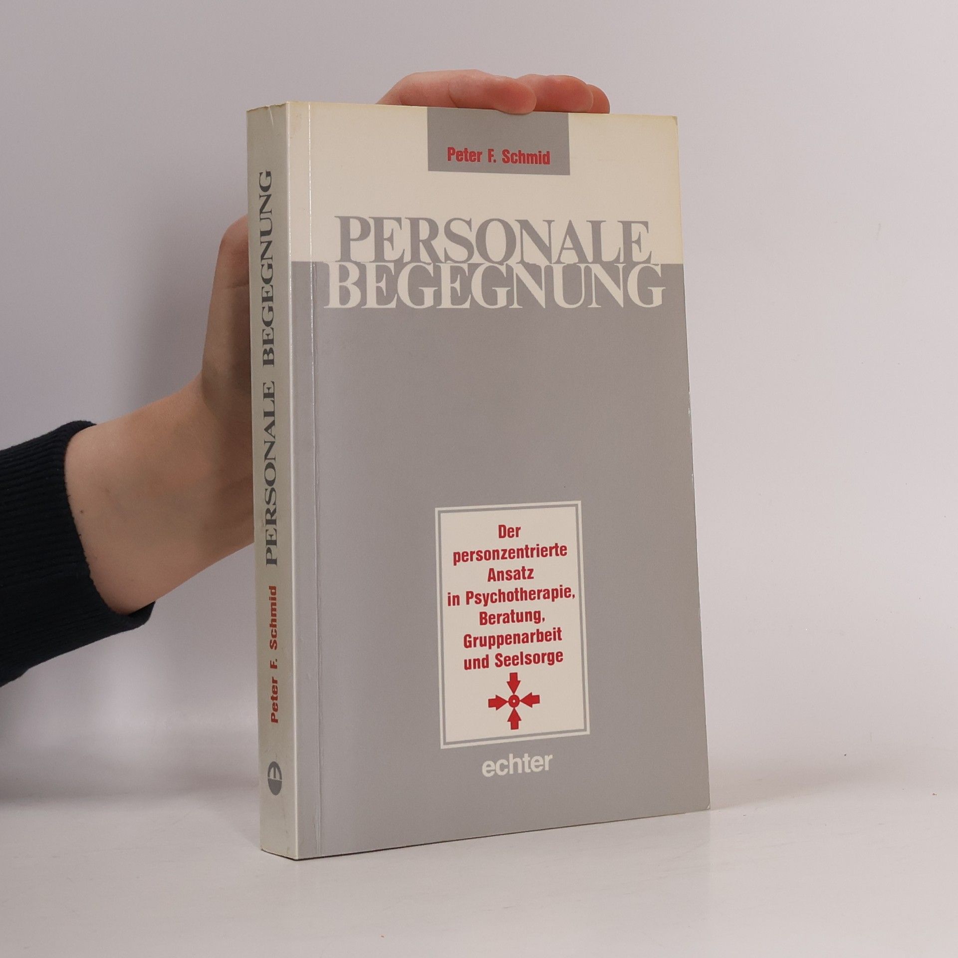 Peter F. Schmid Personale Begegnung