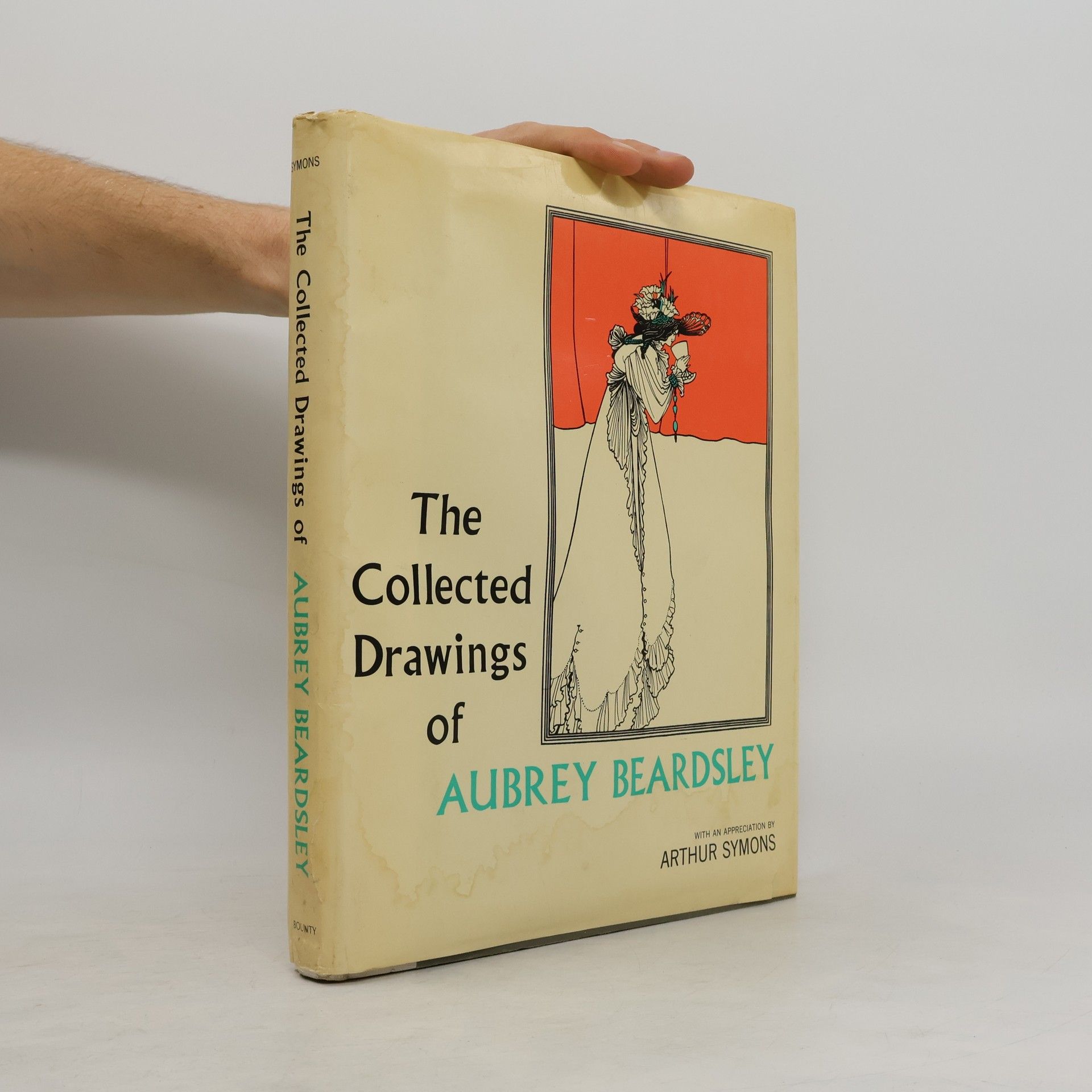 Arthur Symons The collected drawings of Aubrey Beardsley