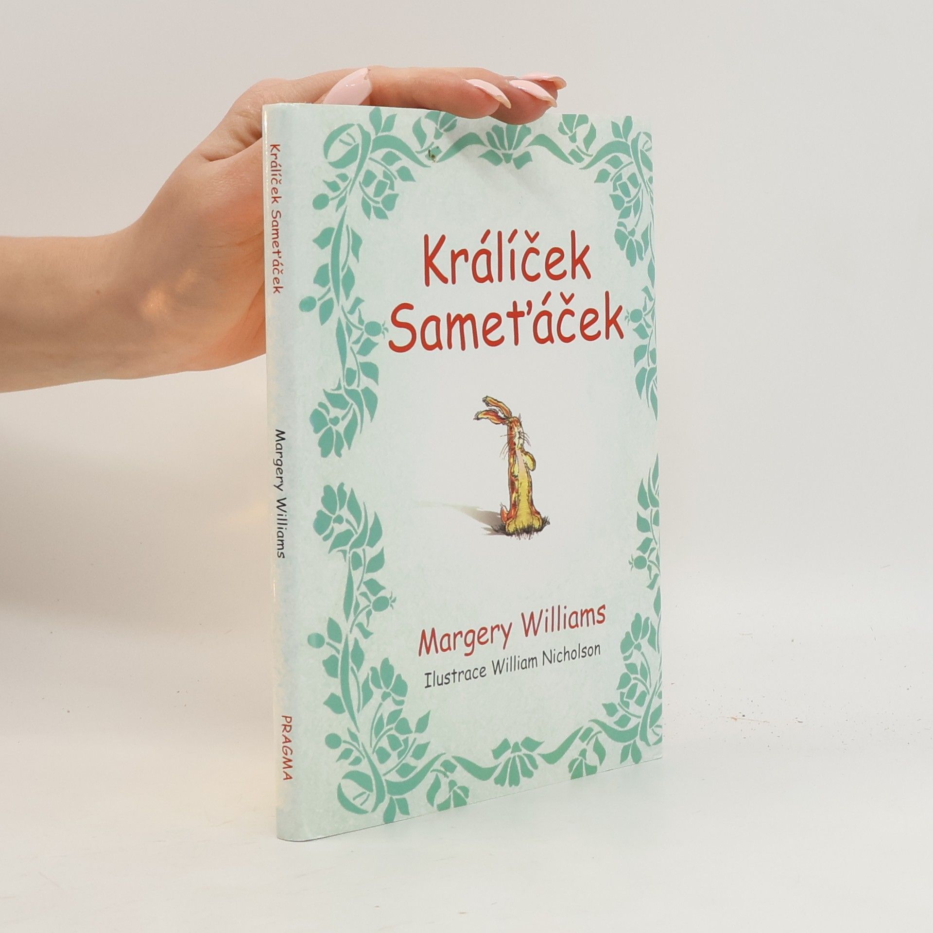 Margery Williams Králíček Sameťáček, aneb, Jak hračky ožívají