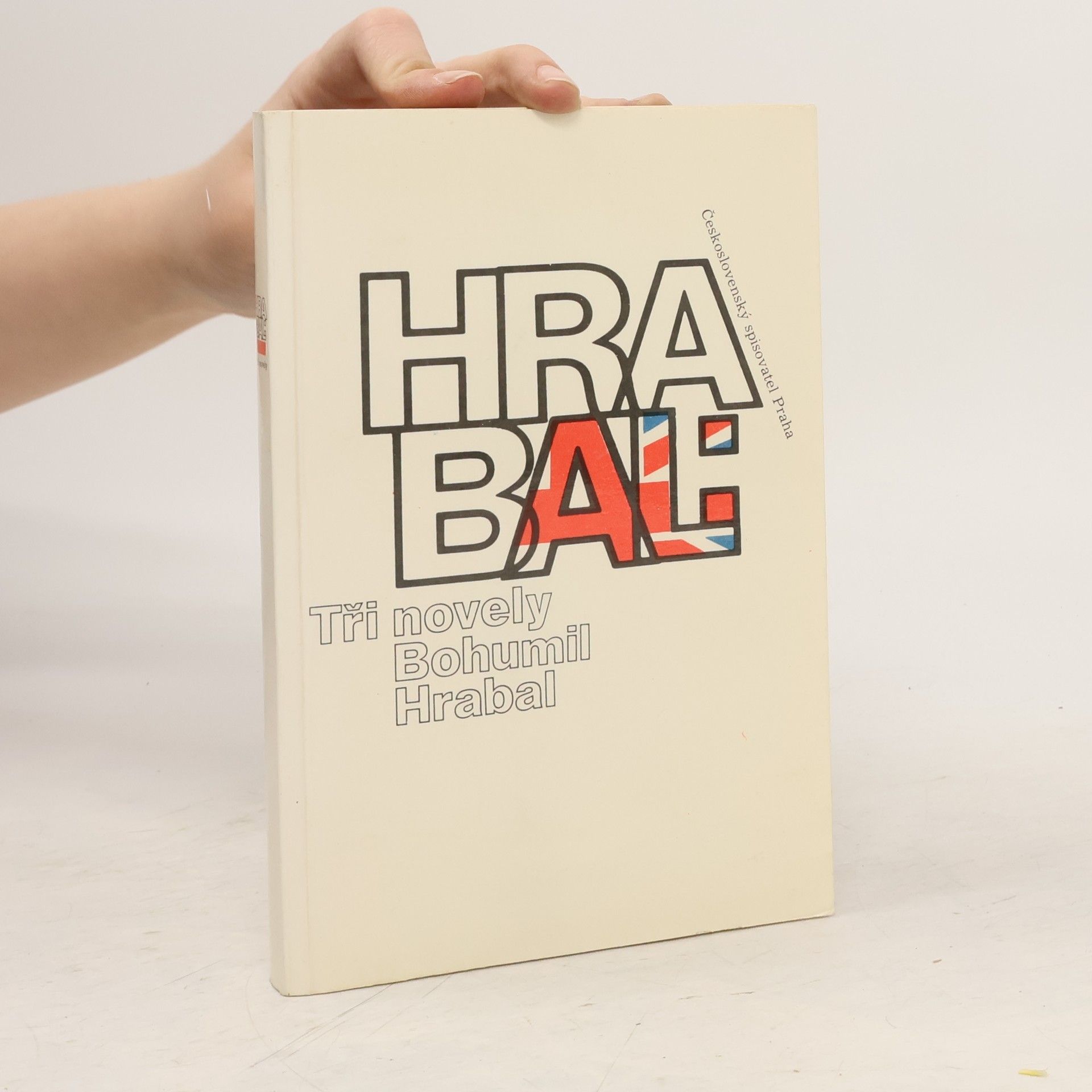 Bohumil Hrabal Bohumil Hrabal. Tři novely