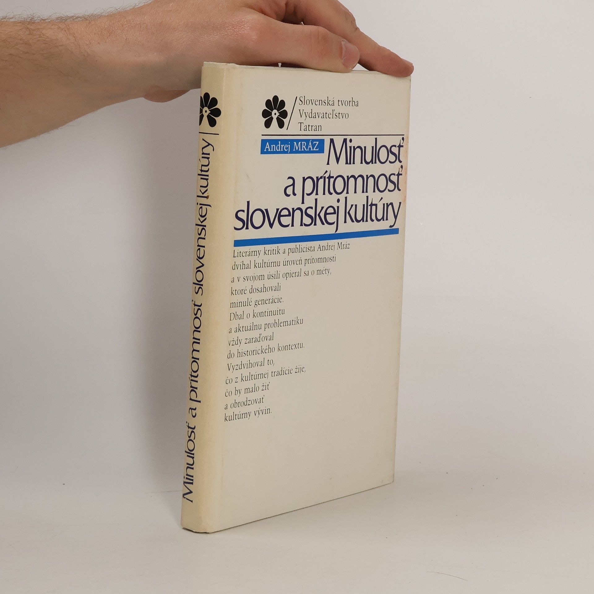 Andrej Mráz Minulosť a prítomnosť slovenskej kultury
