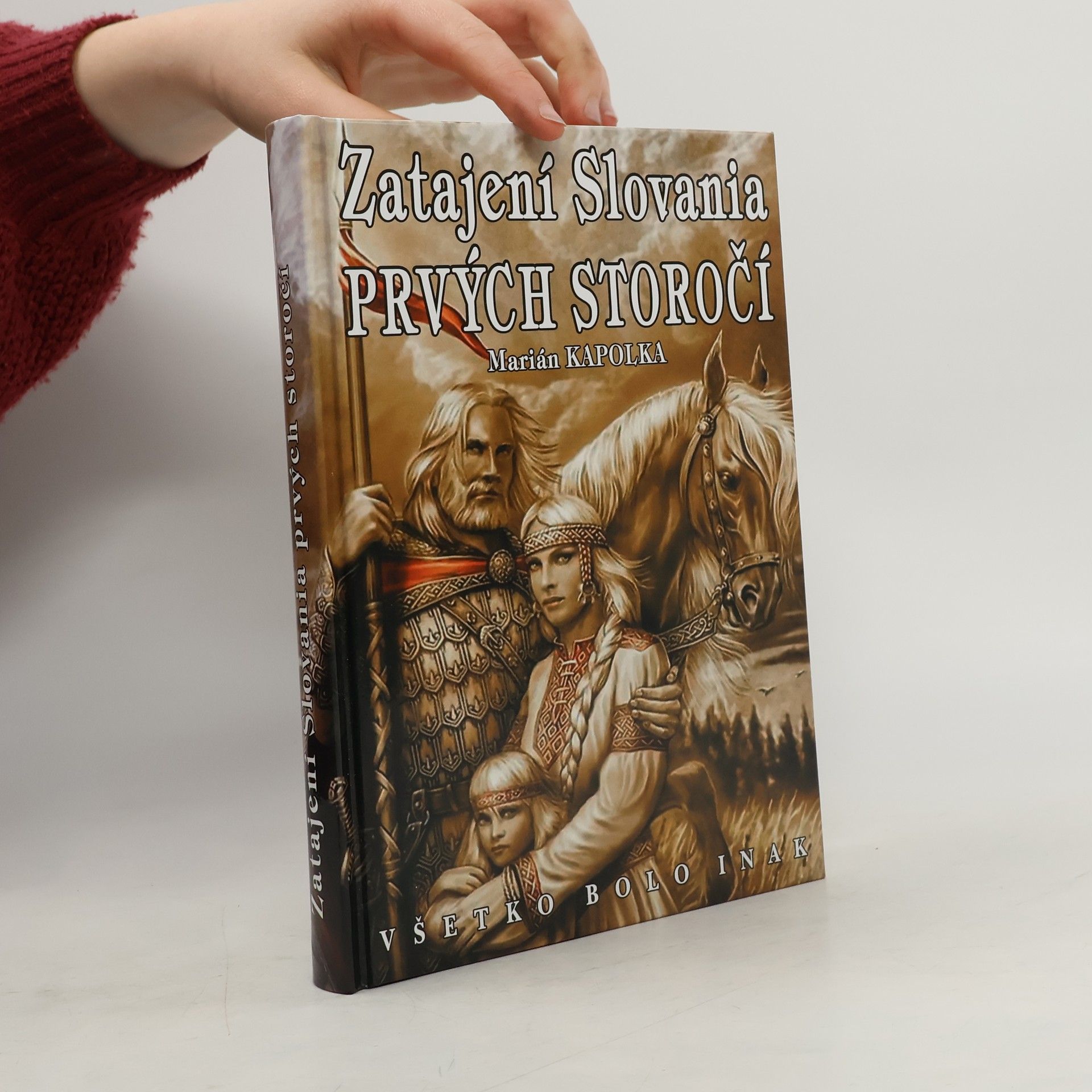 Marián Kapolka Zatajení Slovania prvých storočí