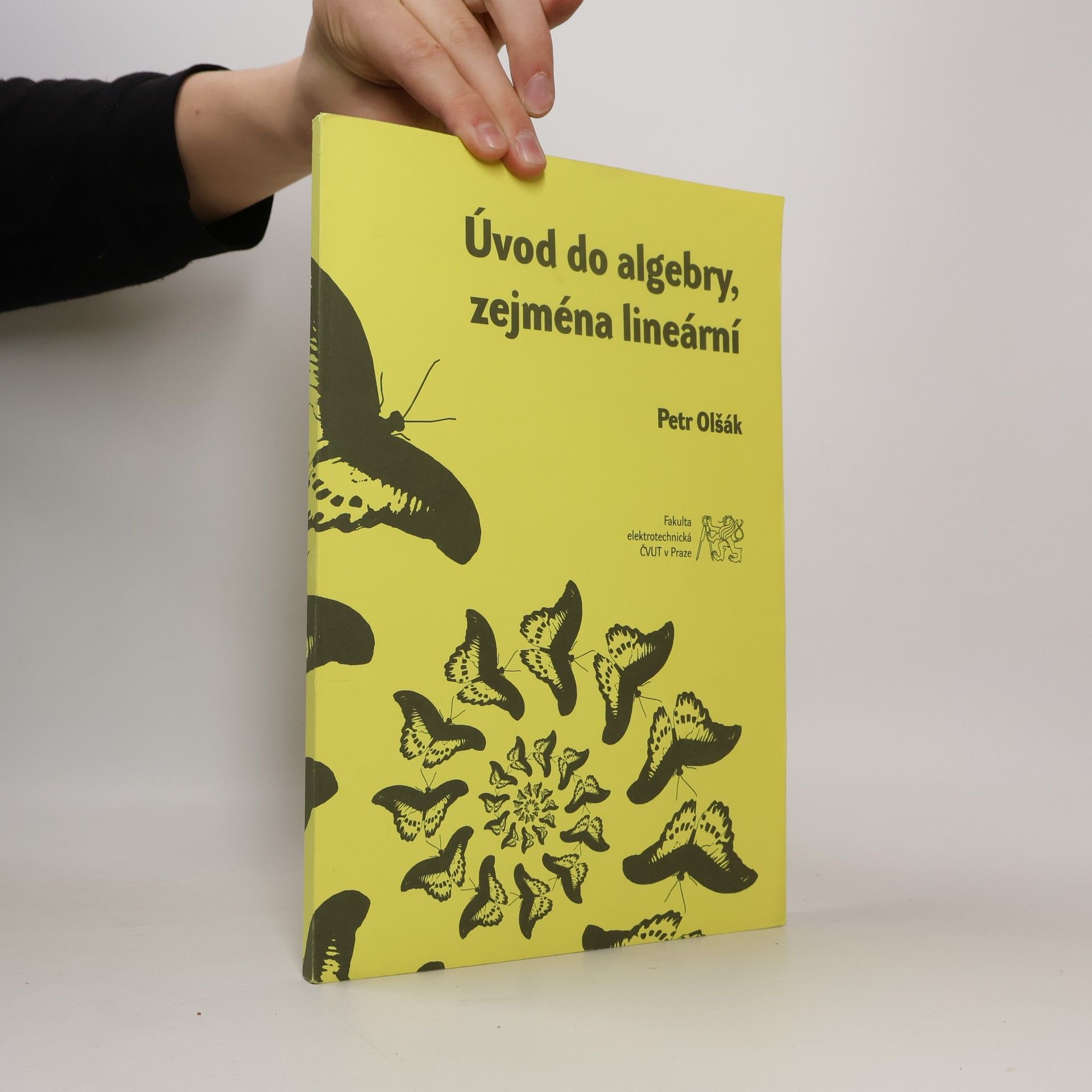 Petr Olšák Úvod do algebry, zejména lineární