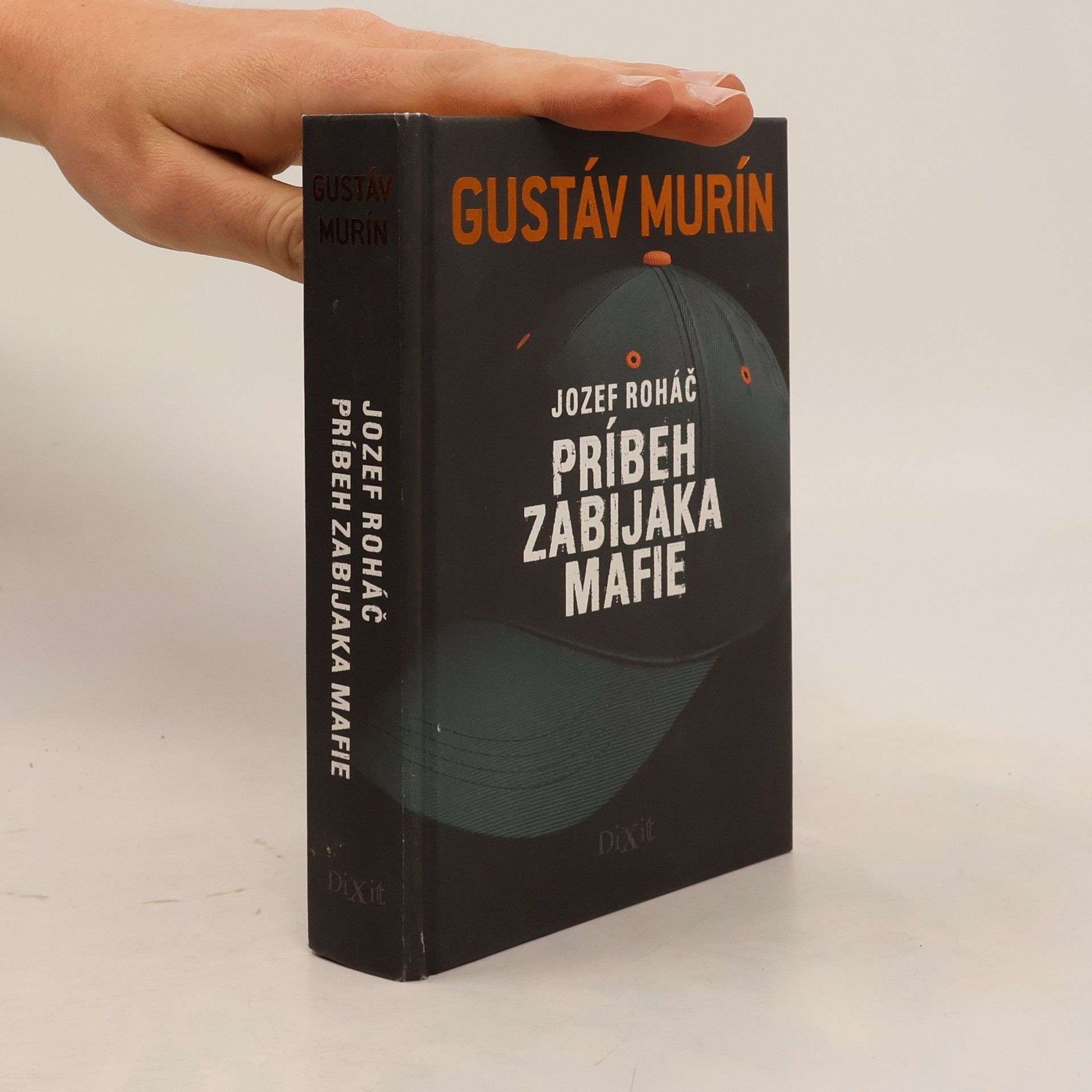 Gustáv Murín Jozef Roháč - Príbeh zabijaka mafie