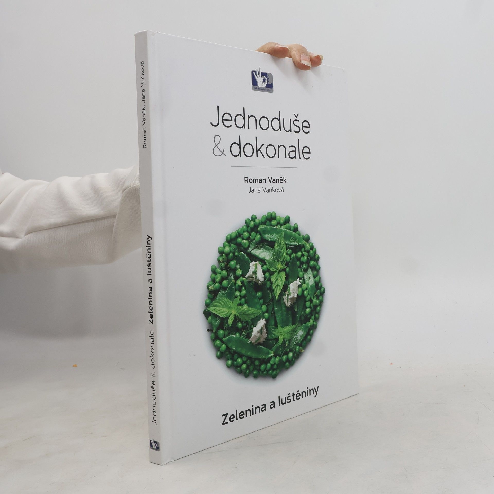 Roman Vaněk Jednoduše a dokonale: Zelenina a luštěniny