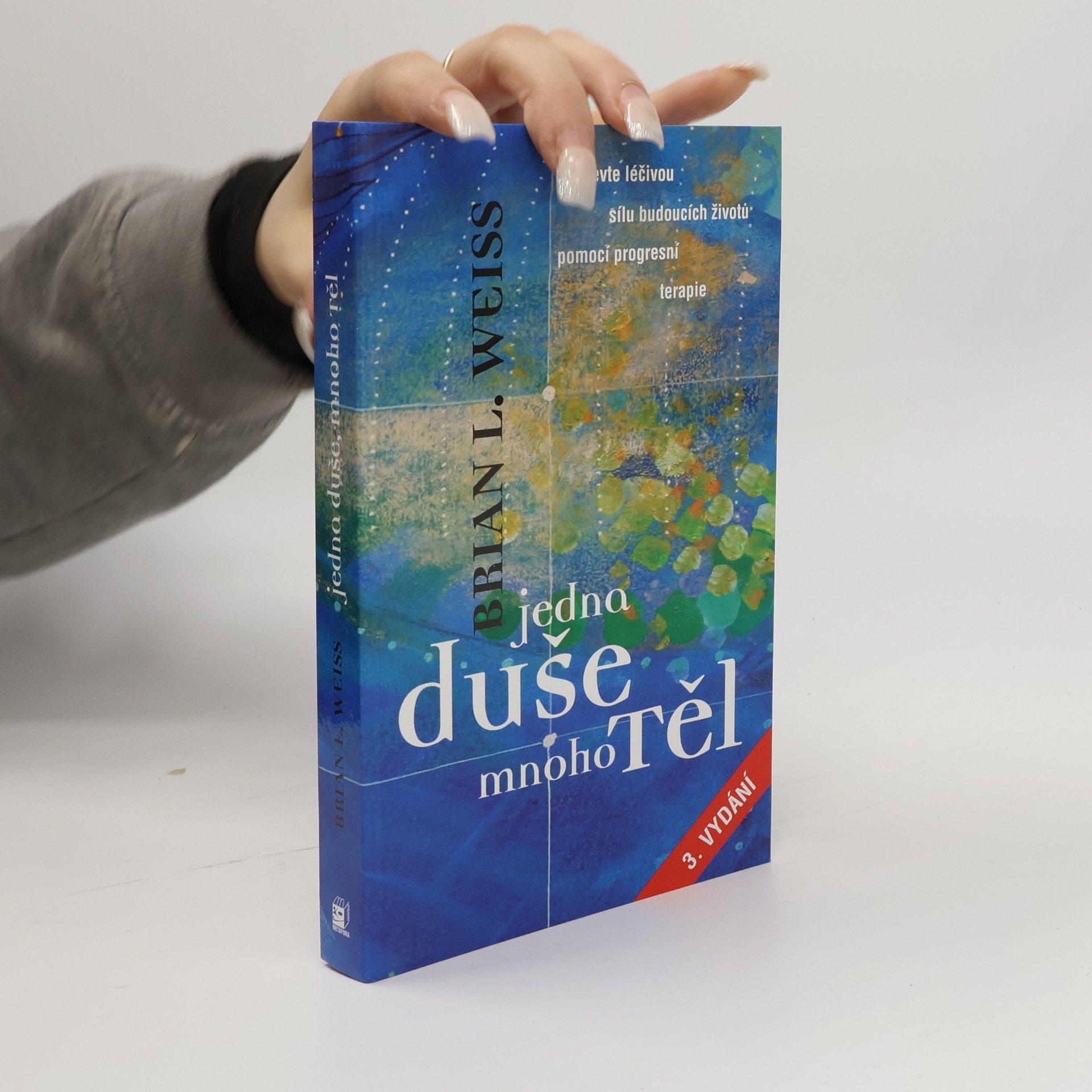 Brian Weiss Jedna duše, mnoho těl