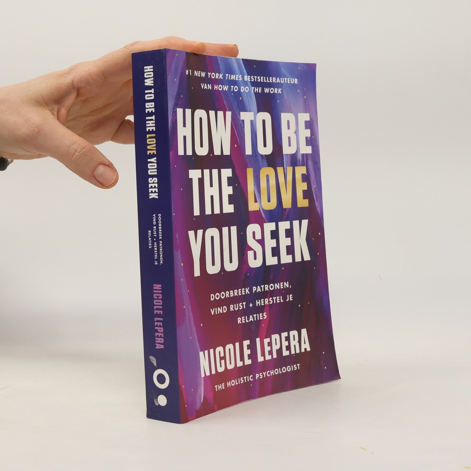 Nicole LePera How to Be the Love You Seek