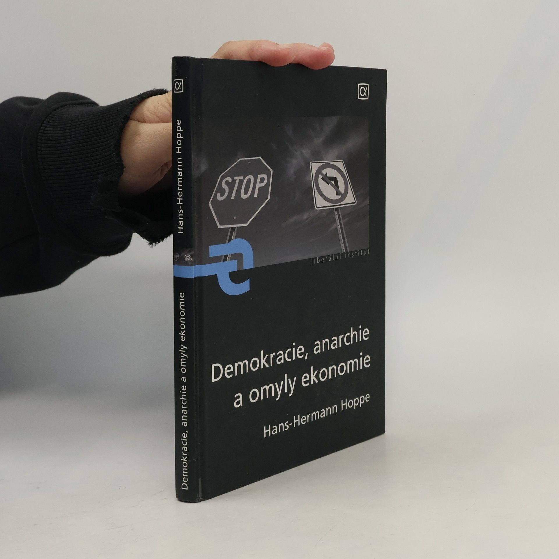 Hans Hermann Hoppe Demokracie, anarchie a omyly ekonomie