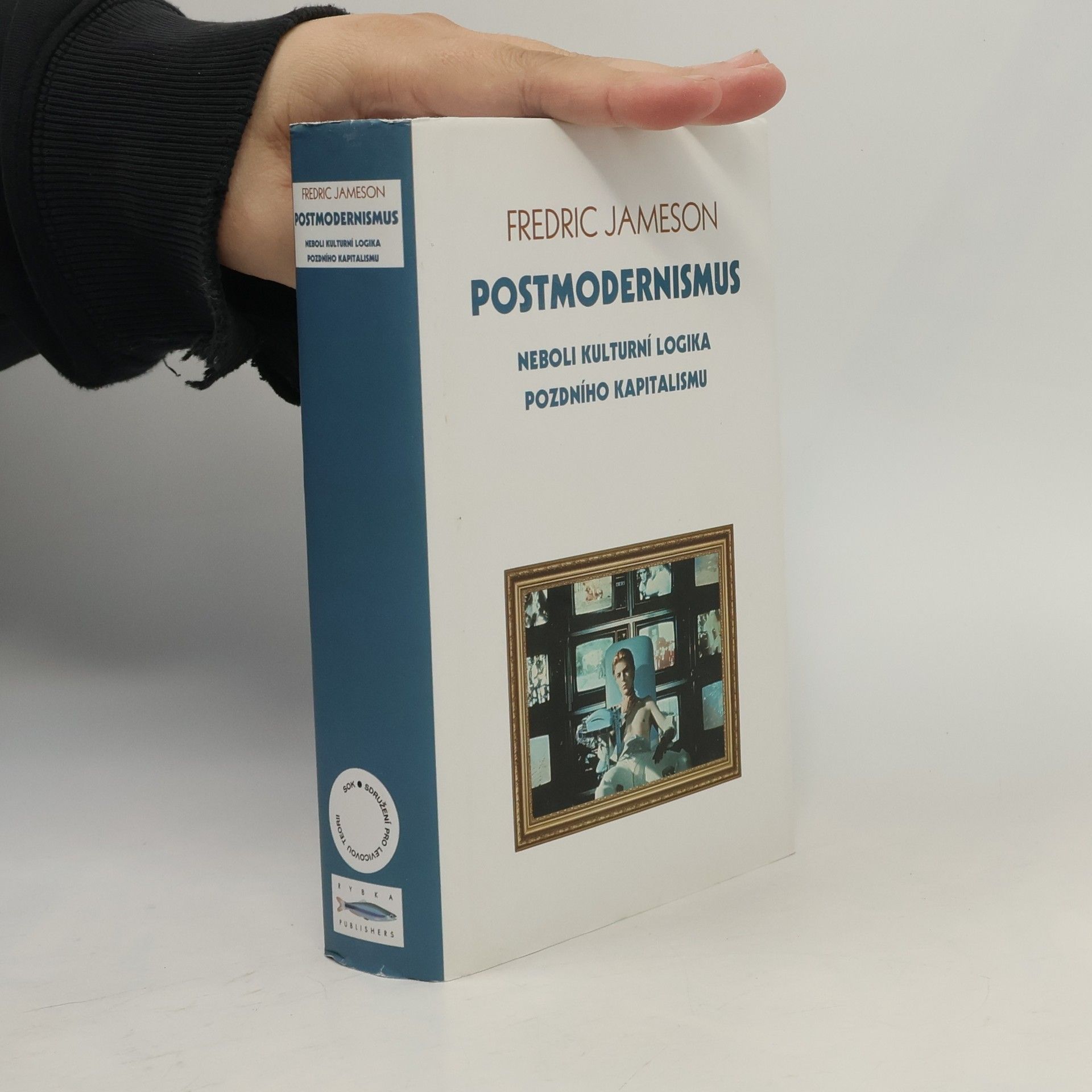 Postmodernismus, neboli, Kulturní logika pozdního kapitalismu