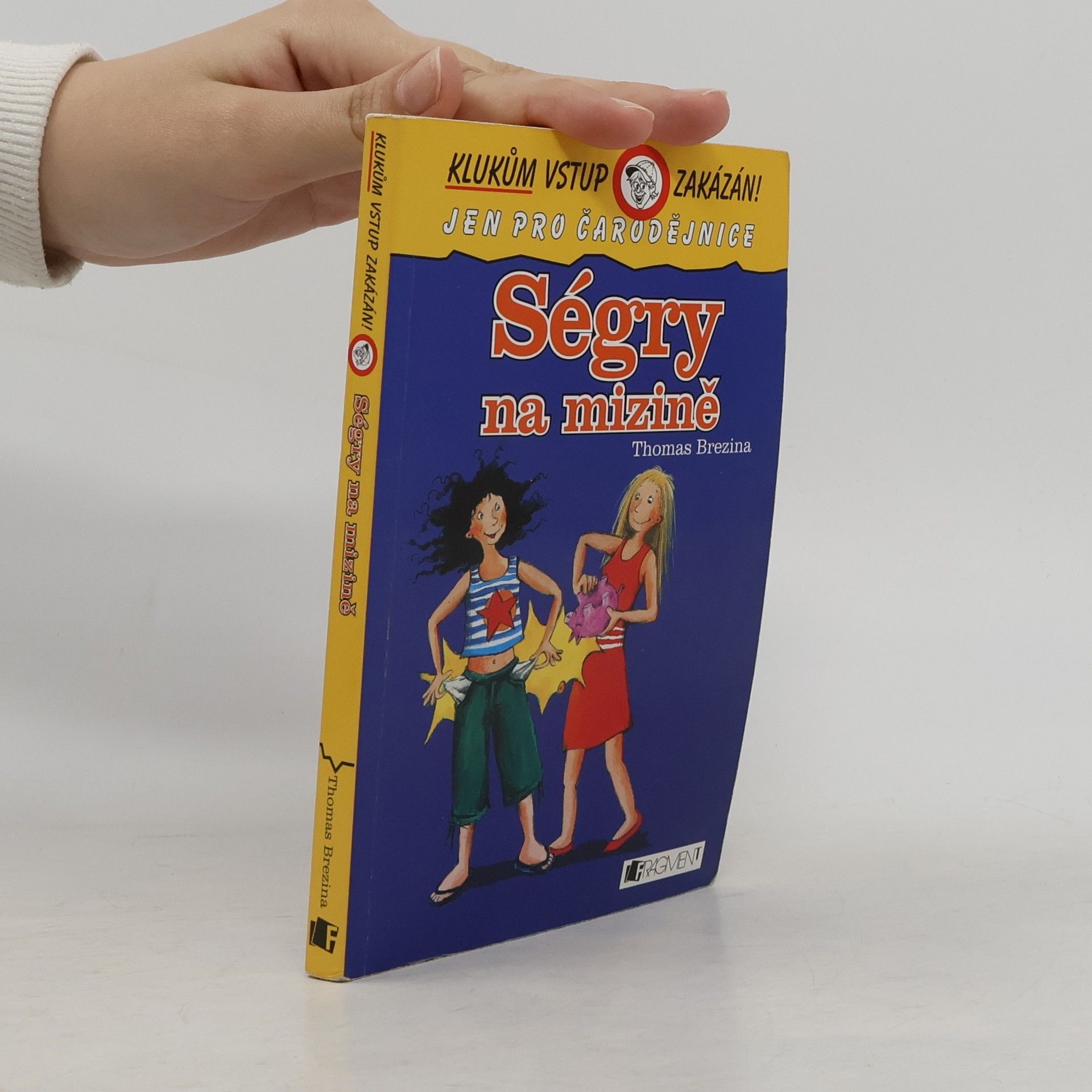 Thomas Brezina Ségry na mizině