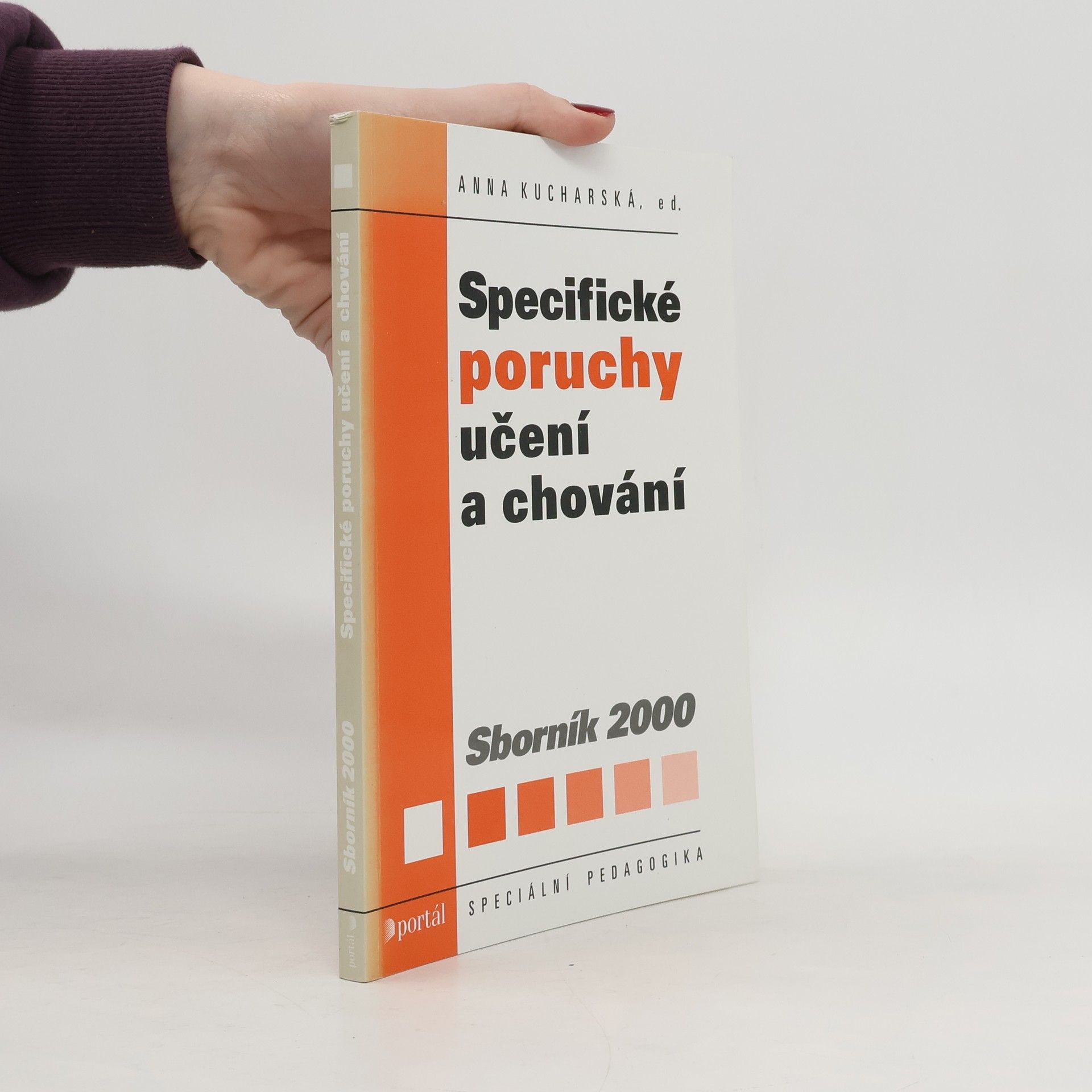 Anna Kucharská Specifické poruchy učení a chování