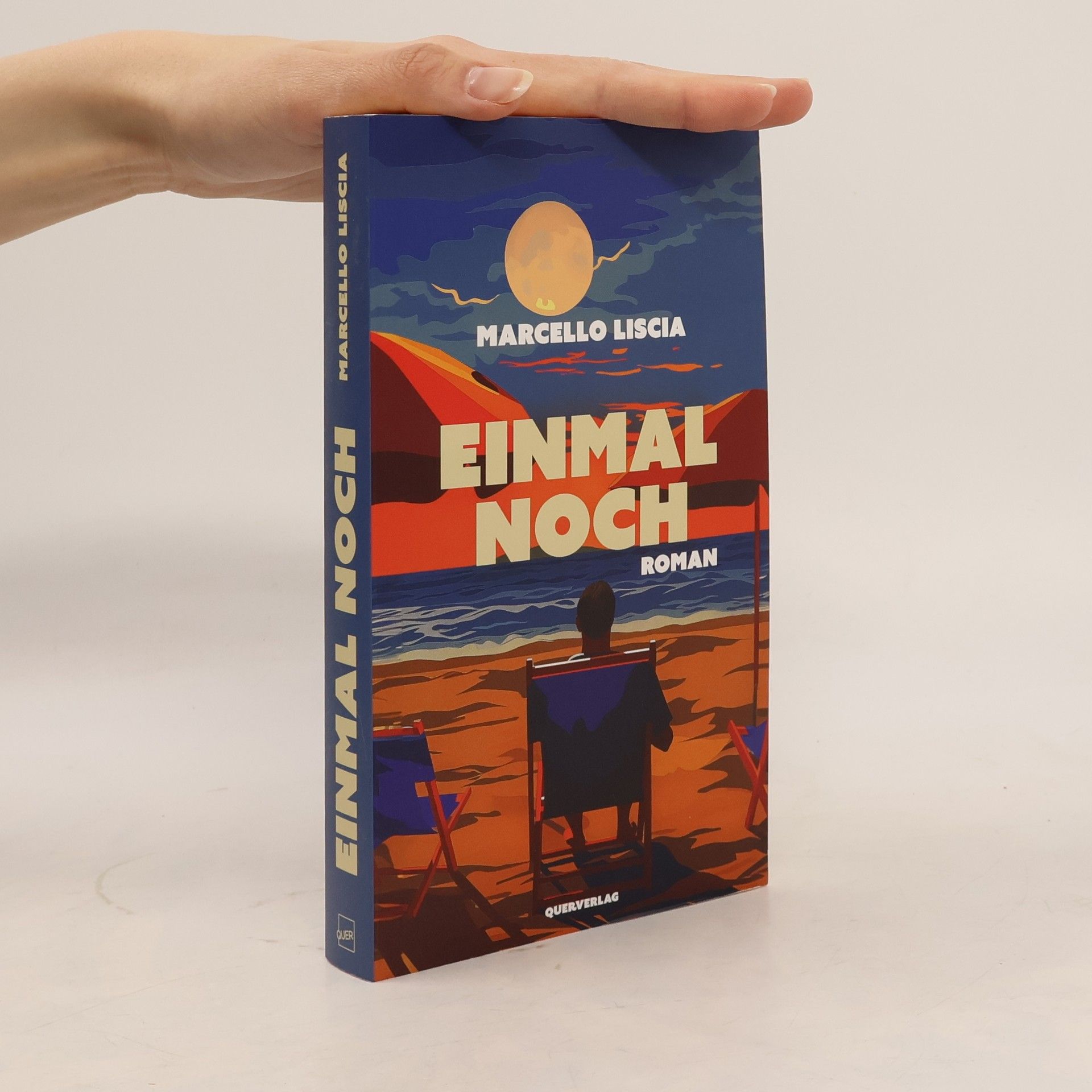 Marcello Liscia Einmal noch. Roman