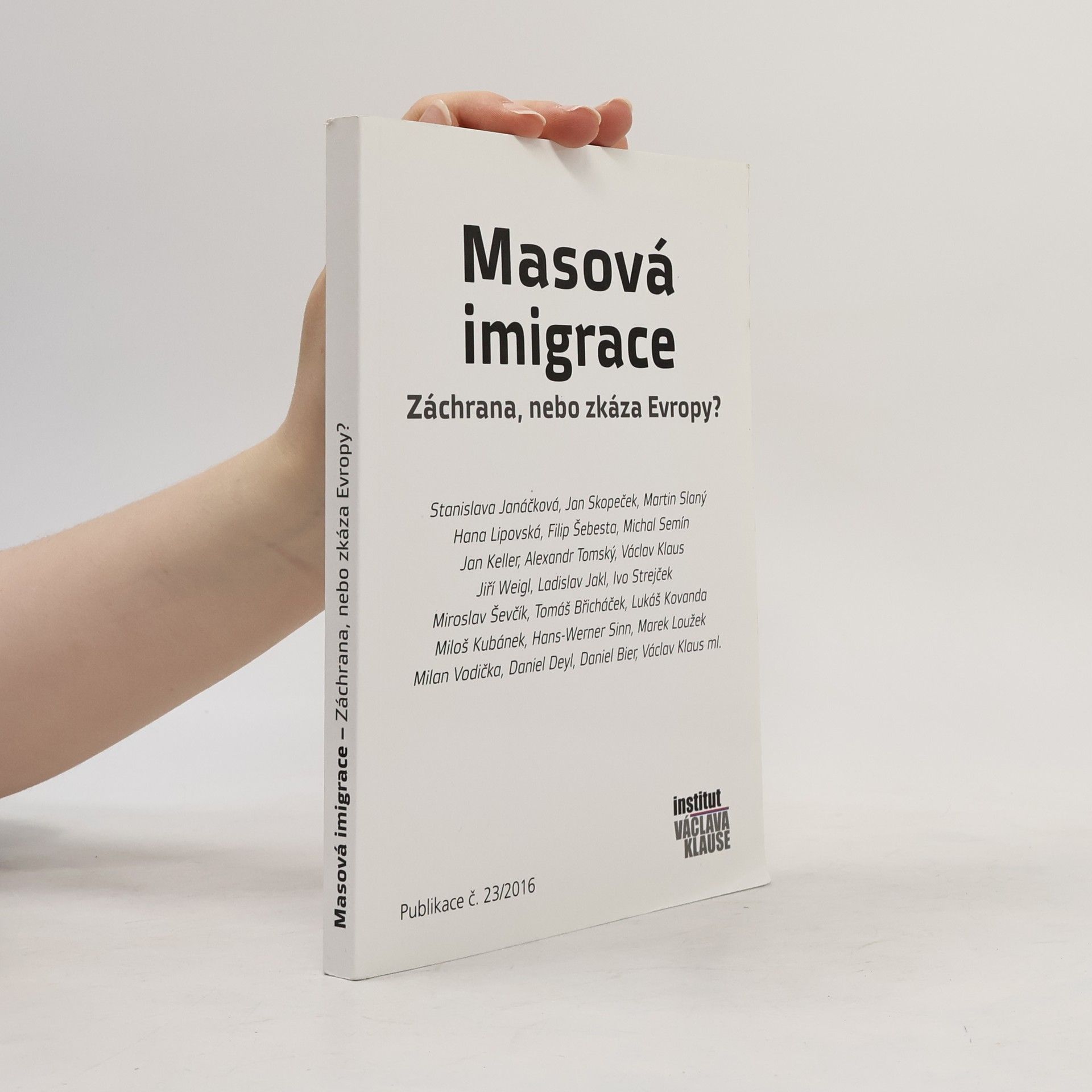 Autores varios Masová imigrace. Záchrana, nebo zkáza Evropy?