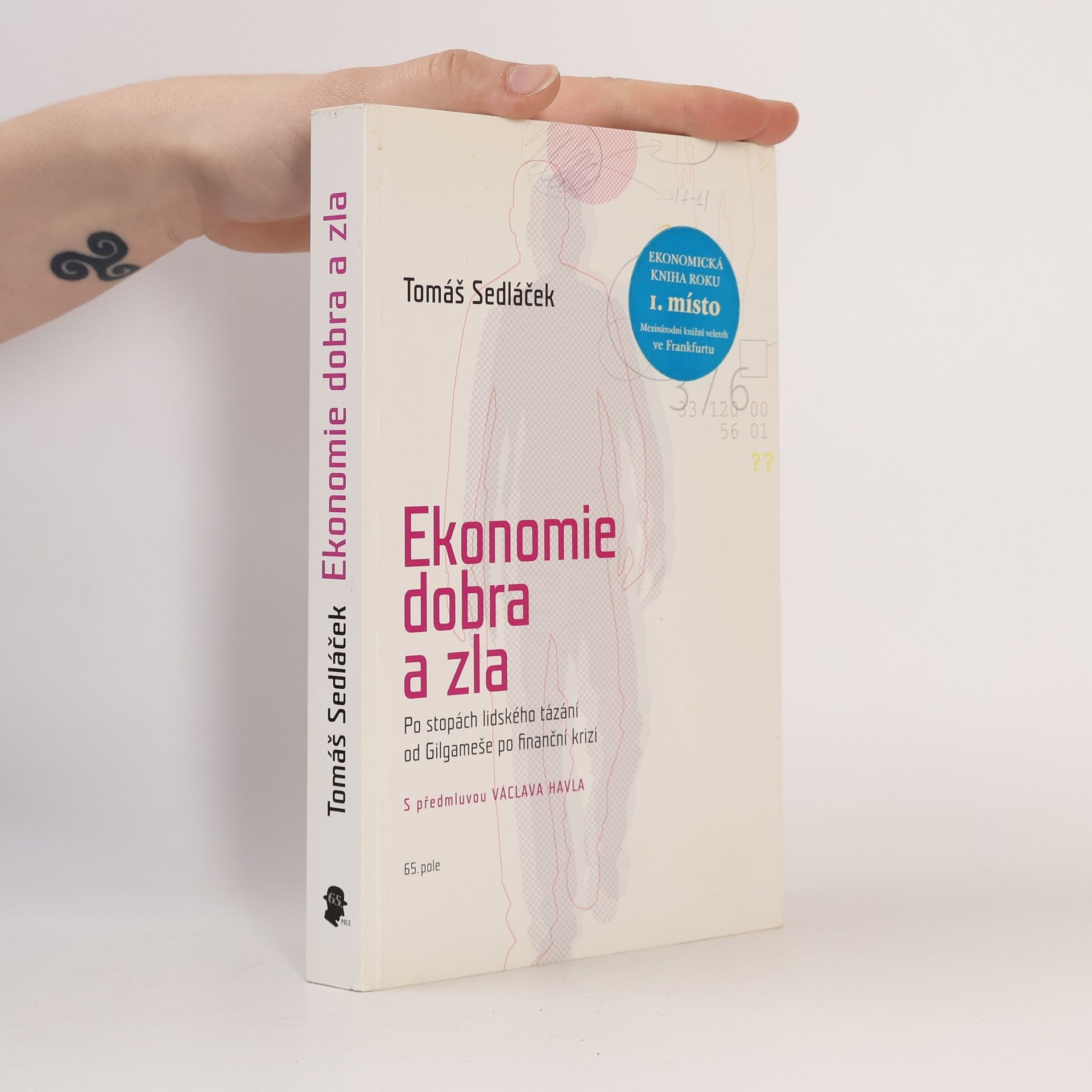 Tomáš Sedláček Ekonomie dobra a zla