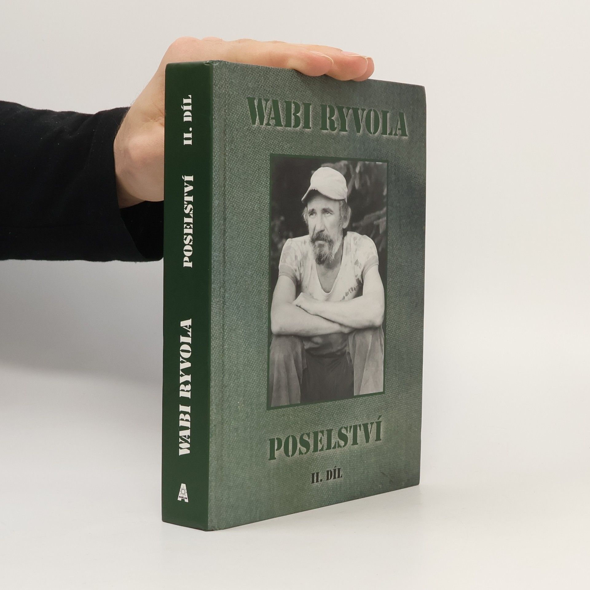 Petr Růžička Wabi Ryvola: Poselství 2. díl