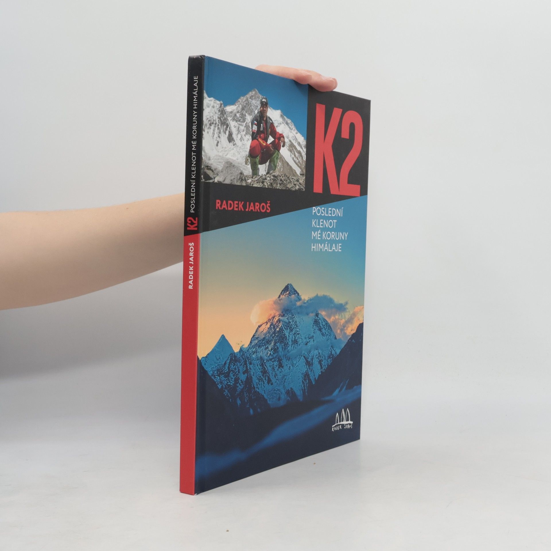 David Čálek K2 : poslední klenot mé Koruny Himaláje