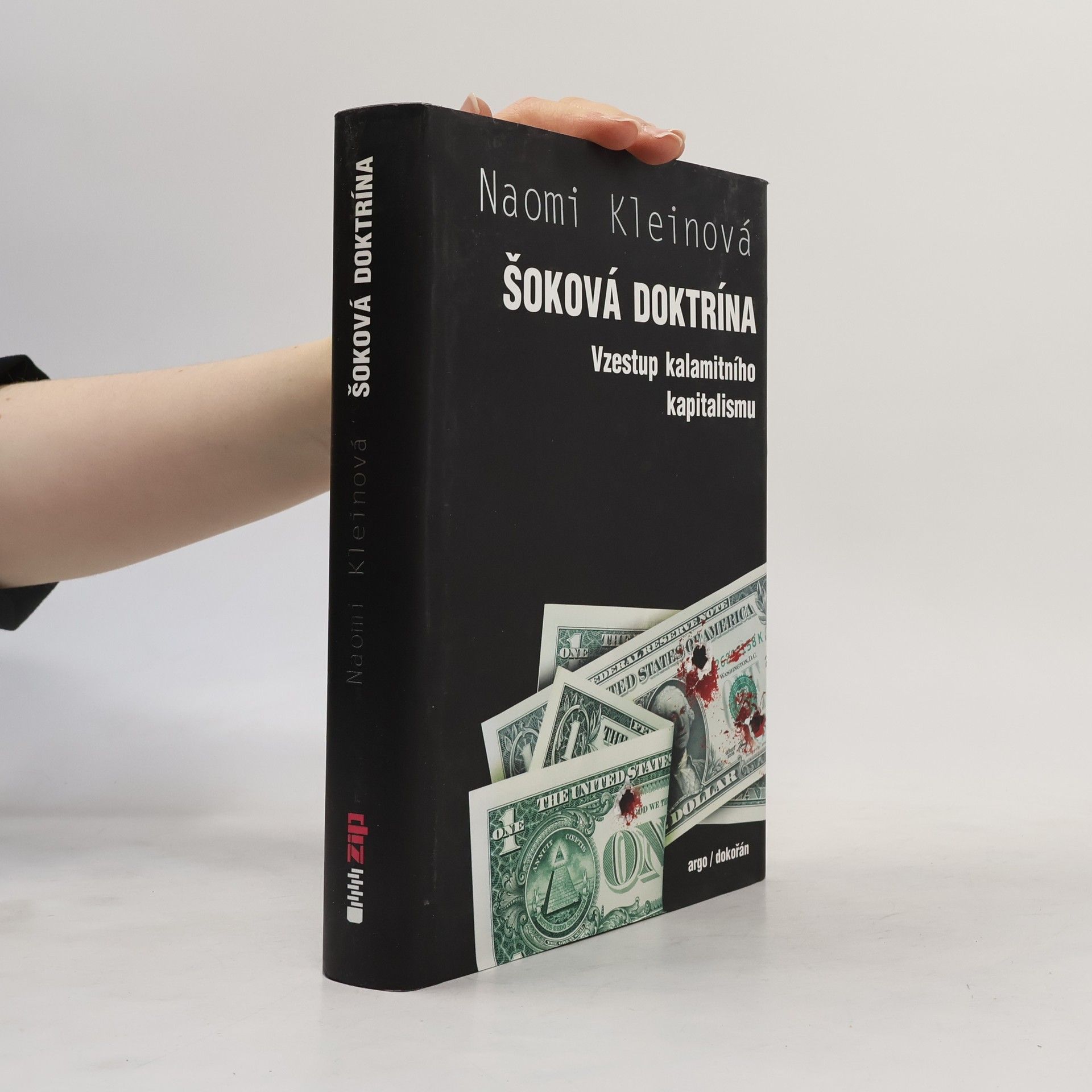Naomi Klein Šoková doktrína. Vzestup kalamitního kapitalismu