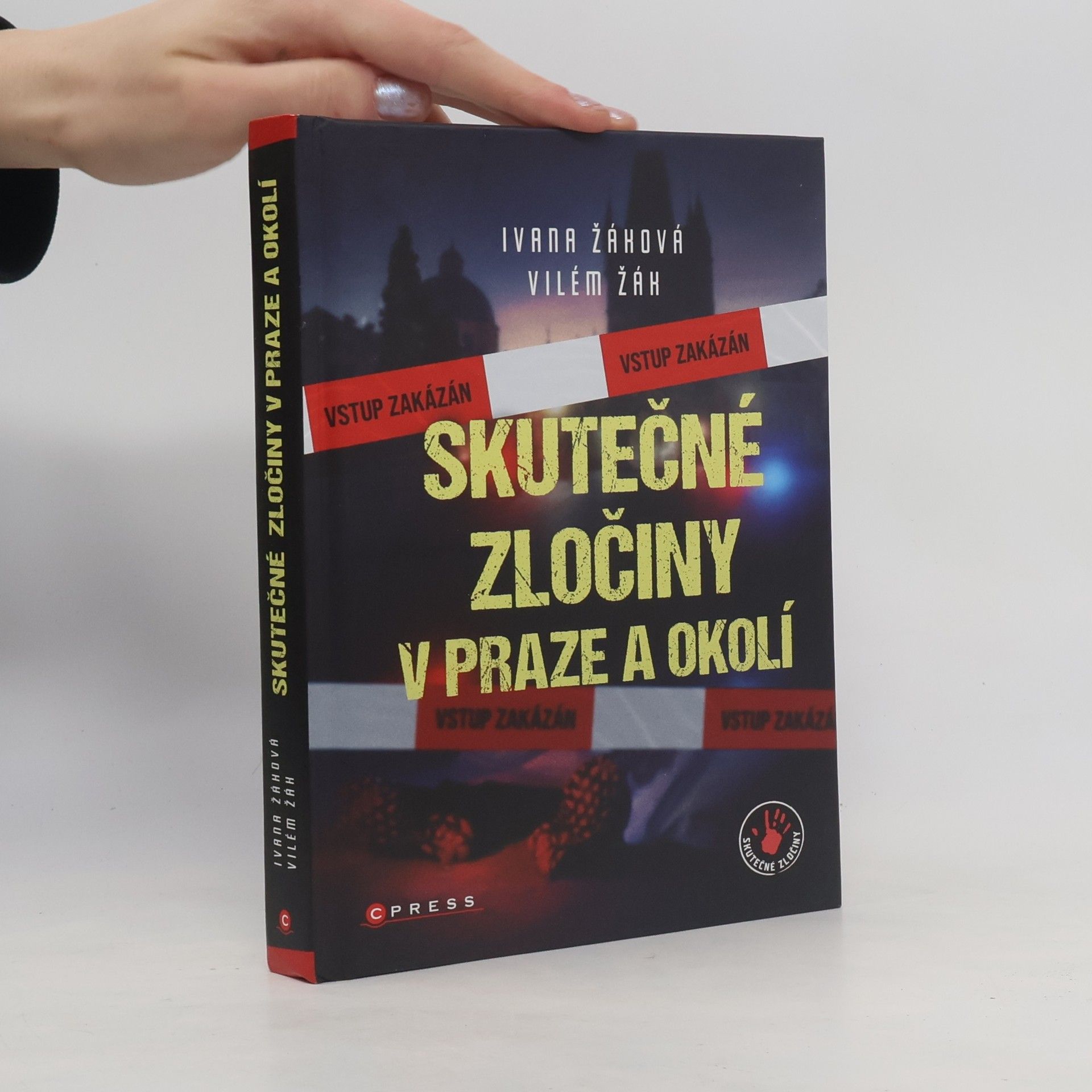 Ivana Žáková Skutečné zločiny v Praze a okolí