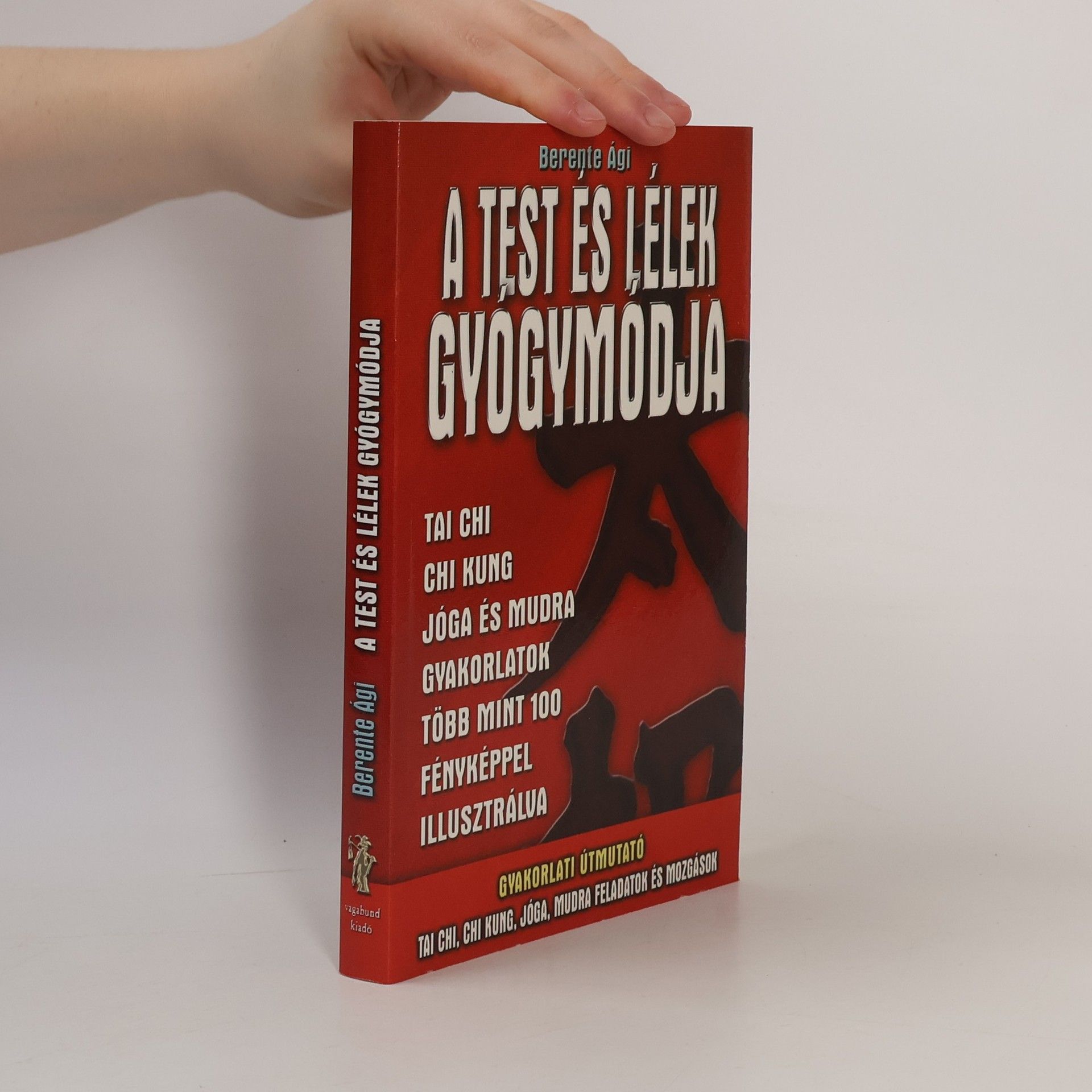 Ági Berente A test és lélek gyógymódja