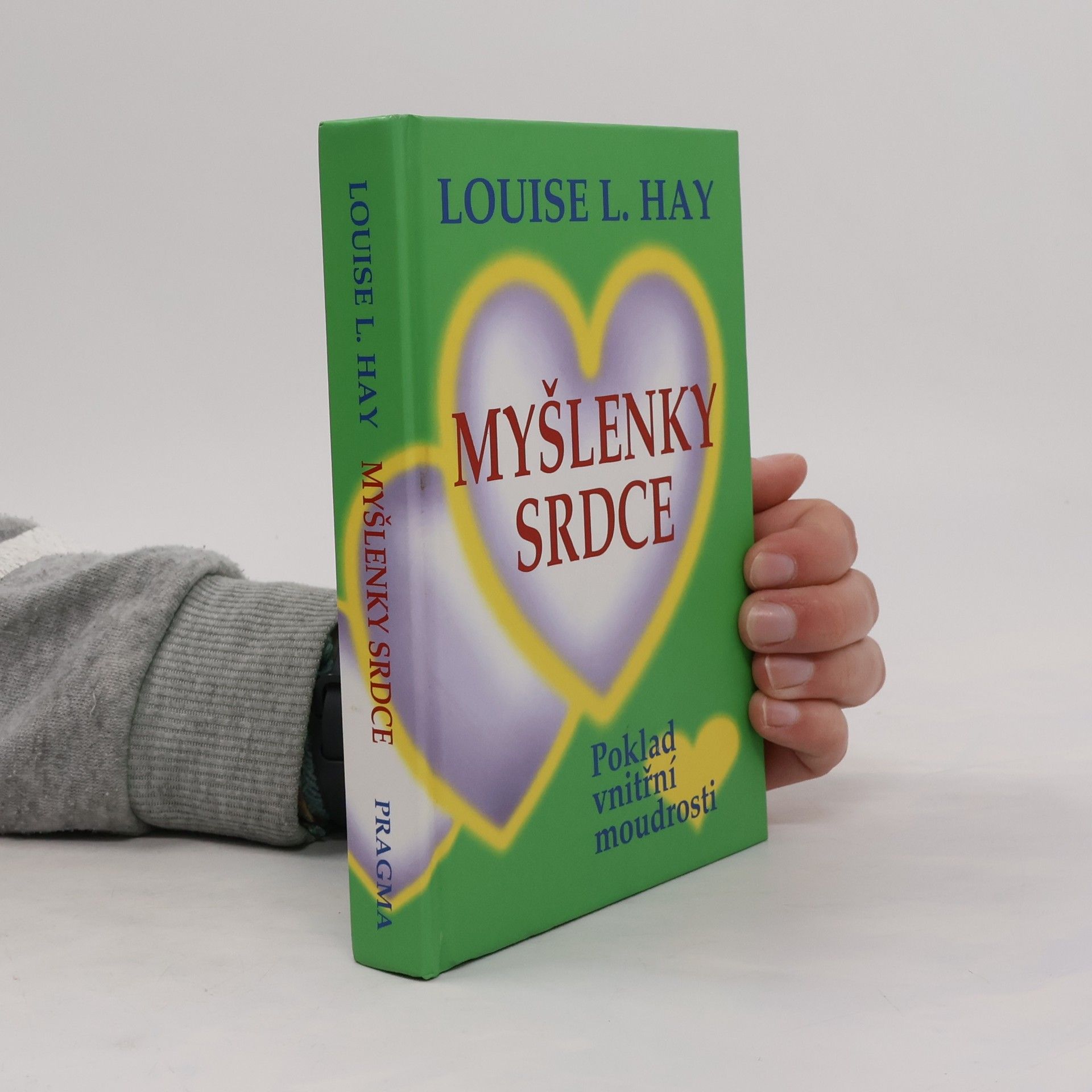Lousie L. Hay Myšlenky srdce