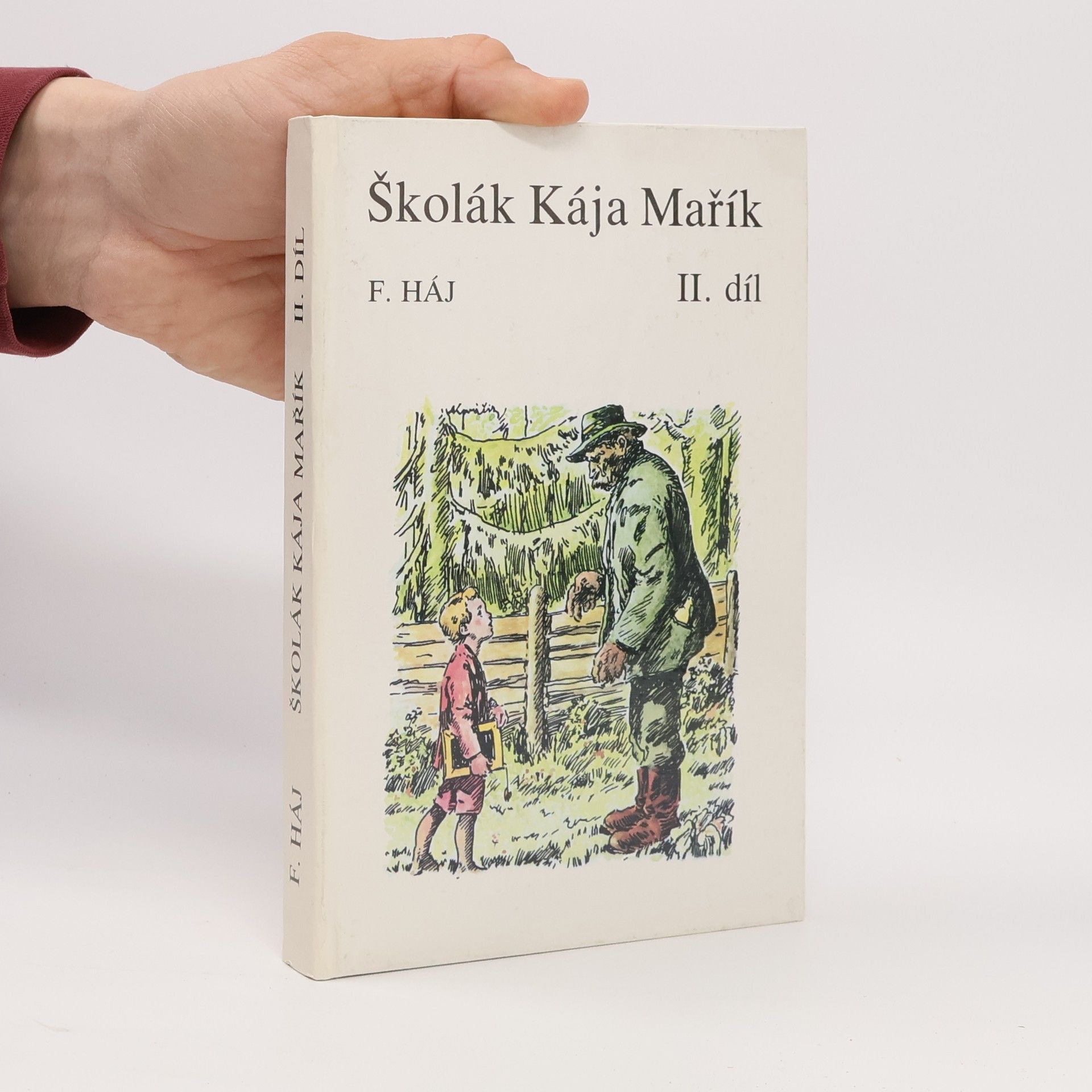 Felix Háj Školák Kája Mařík II.