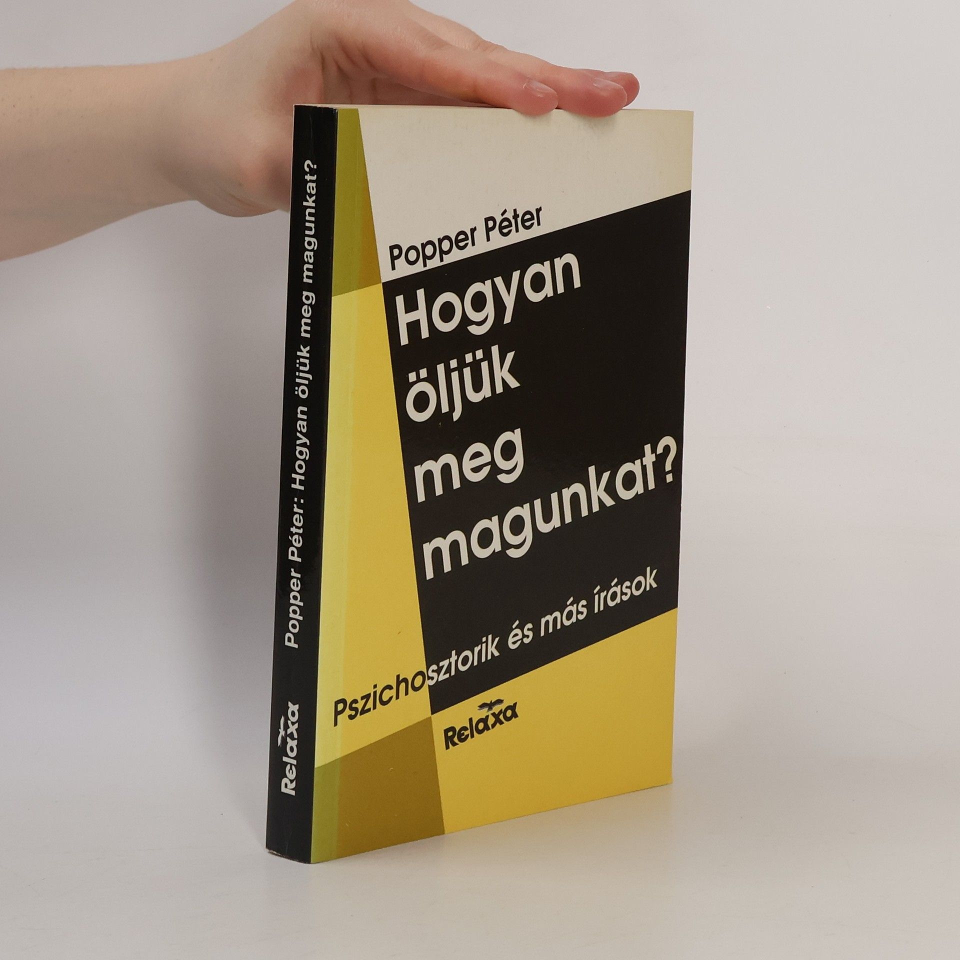 Péter Popper Hogyan öljük meg magunkat?