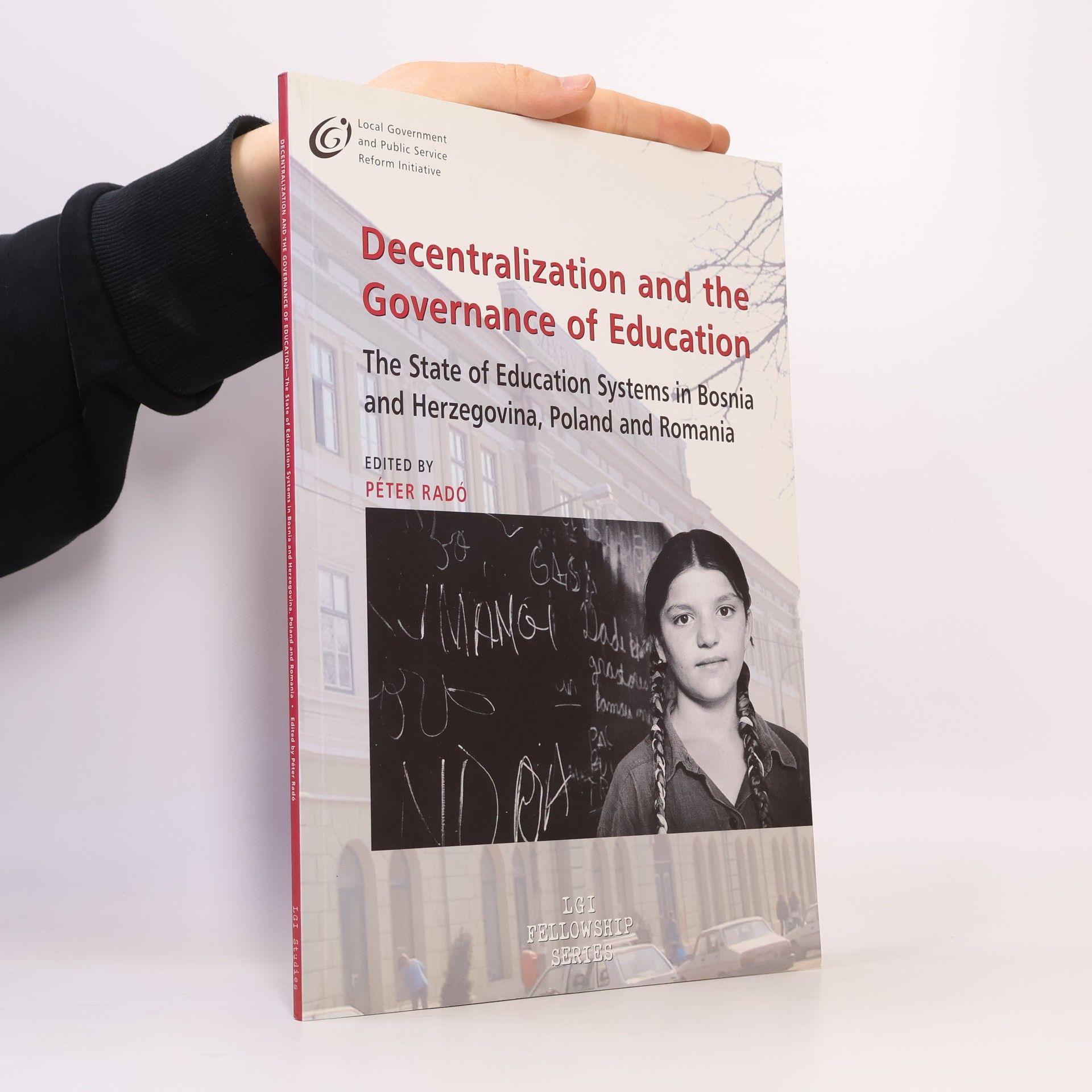 Hans Peter Radolko LGI Fellowship Series: Decentralization and the Governance of Education