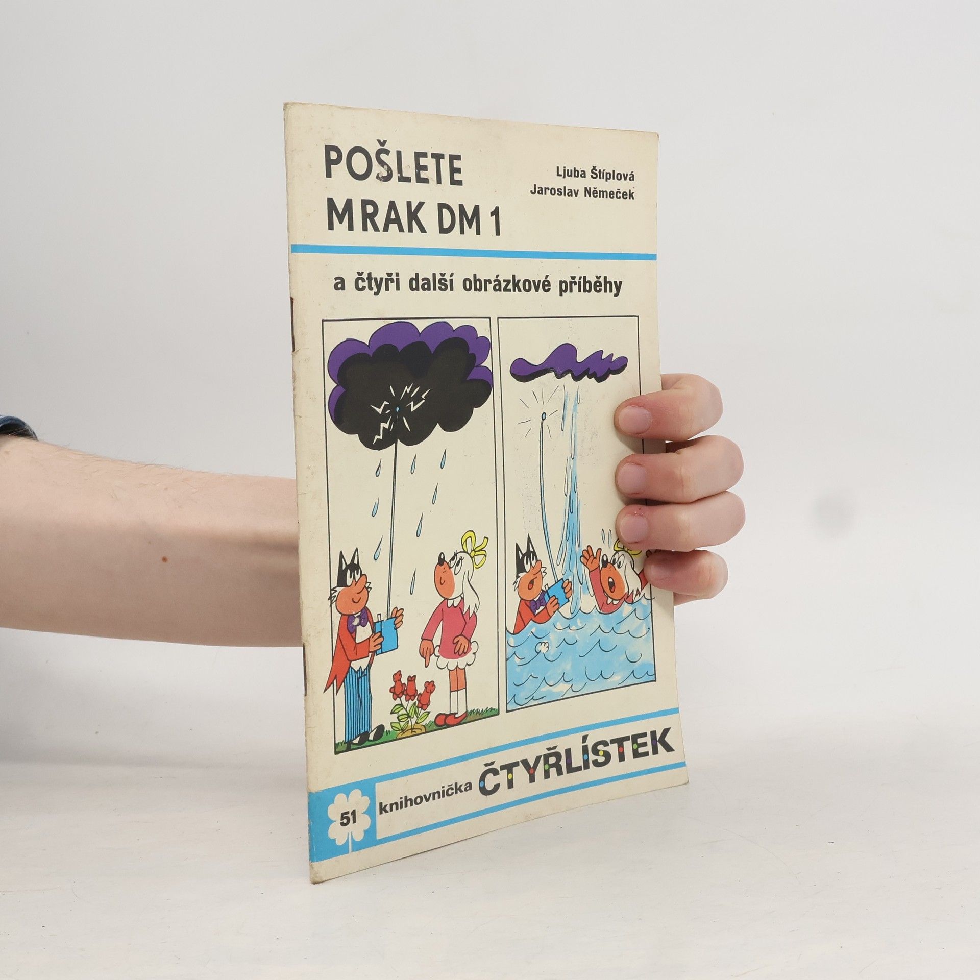 Ljuba Štíplová Knihovnička Čtyřlístek 51. Pošlete mrak DM 1