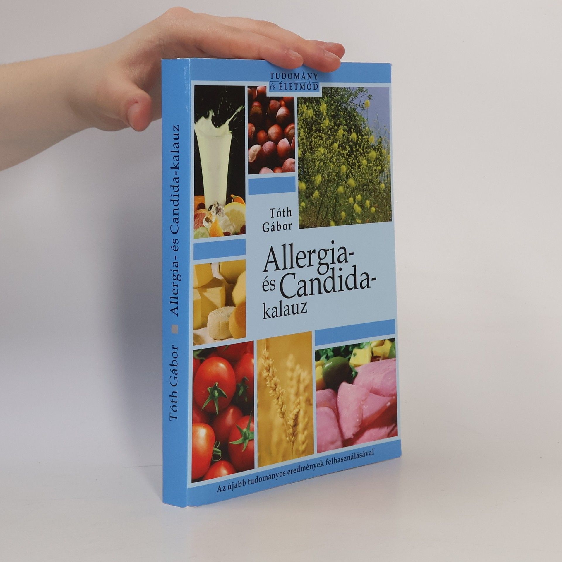 Gábor Tóth Allergia és Candida kalauz