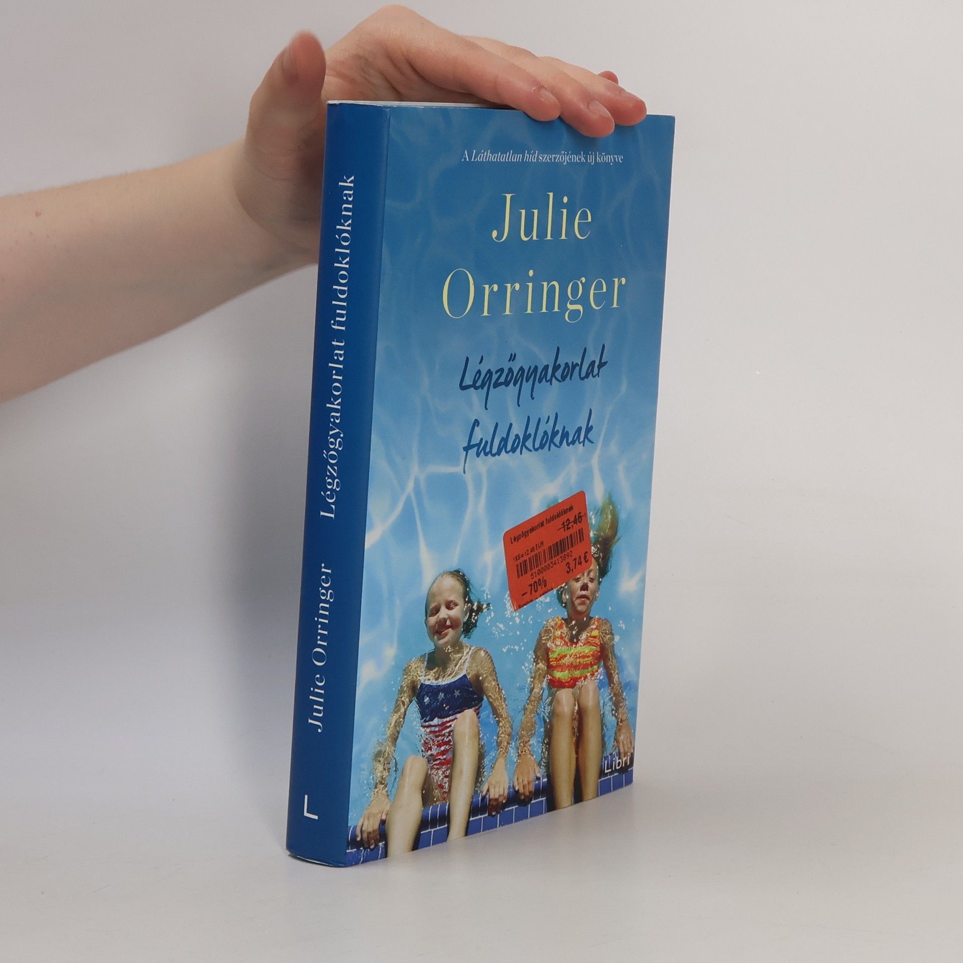 Julie Orringer Légzőgyakorlat fuldoklóknak