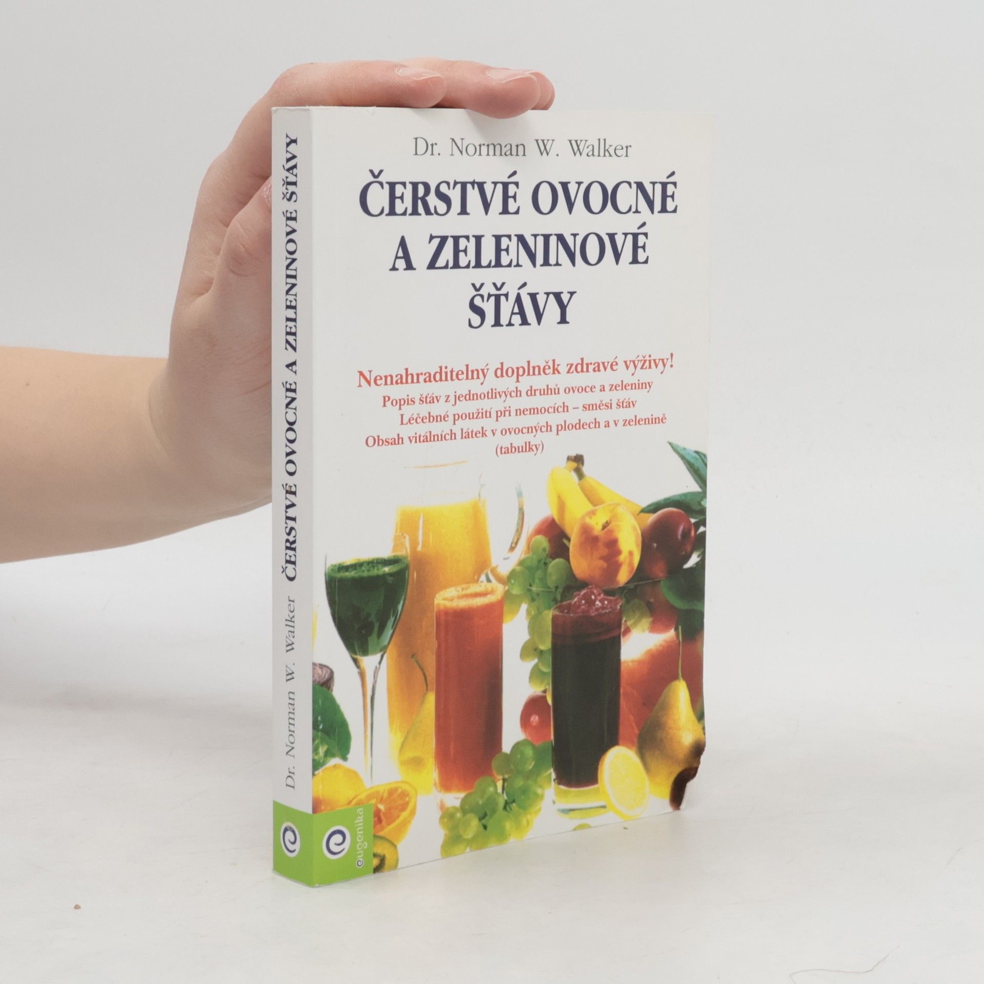 Norman Wardhaugh Walker Čerstvé ovocné a zeleninové šťávy