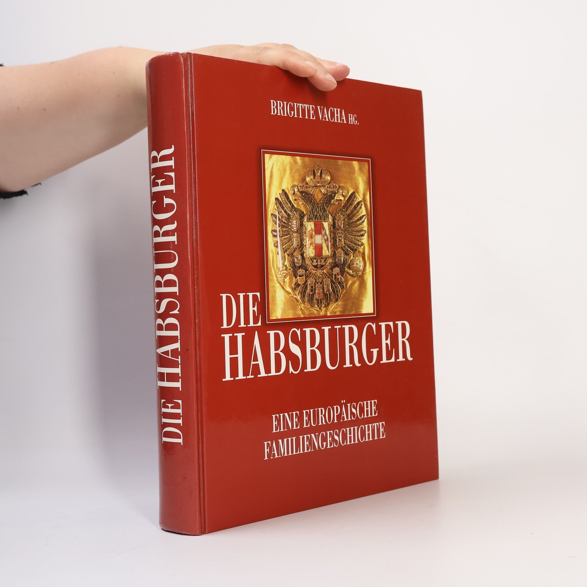 Helga Perz Die Habsburger. Eine Europäische Familiengeschichte