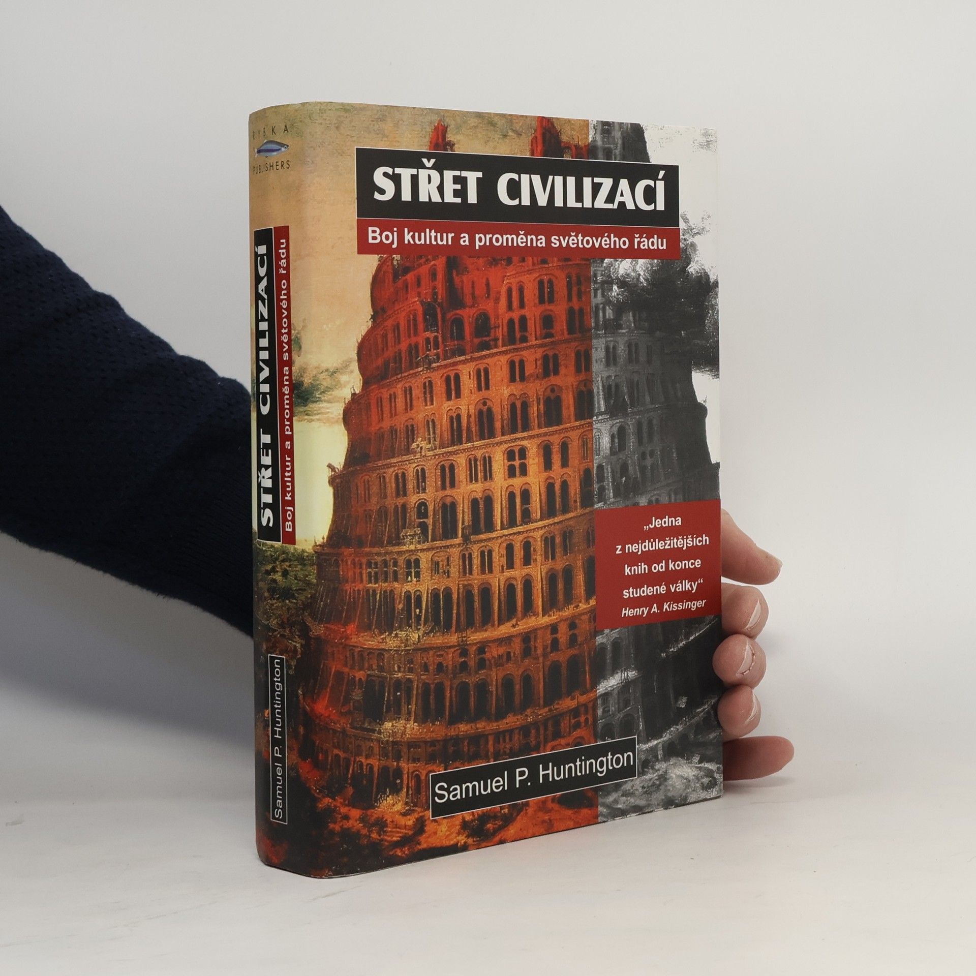 Samuel Phillips Huntington Střet civilizací