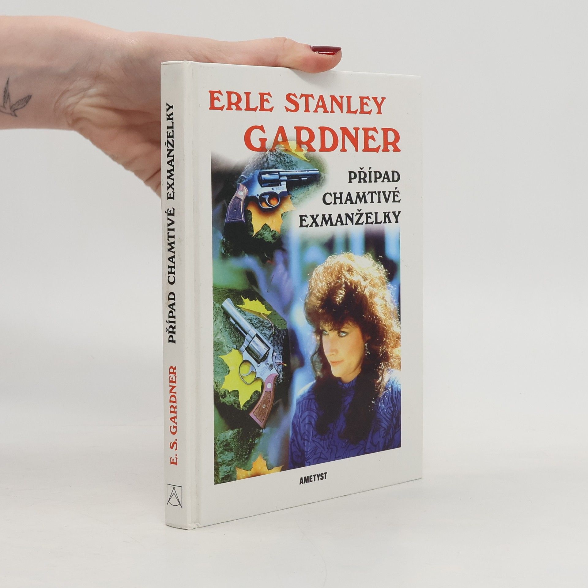 Erle Stanley Gardner Případ chamtivé exmanželky