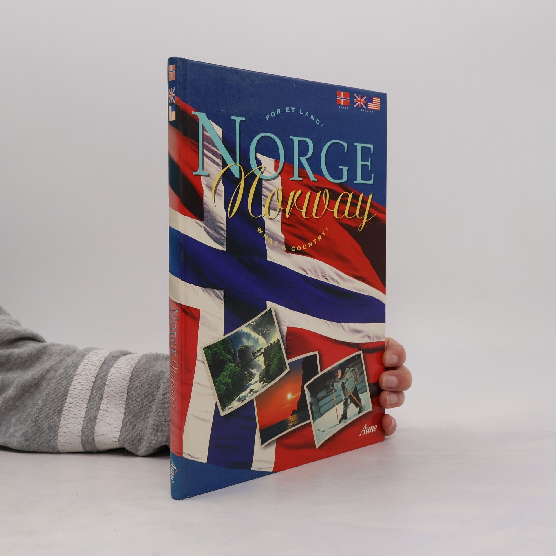 Svein Nic. Norberg Norge/Norway : What a country! (norsky/anglicky)