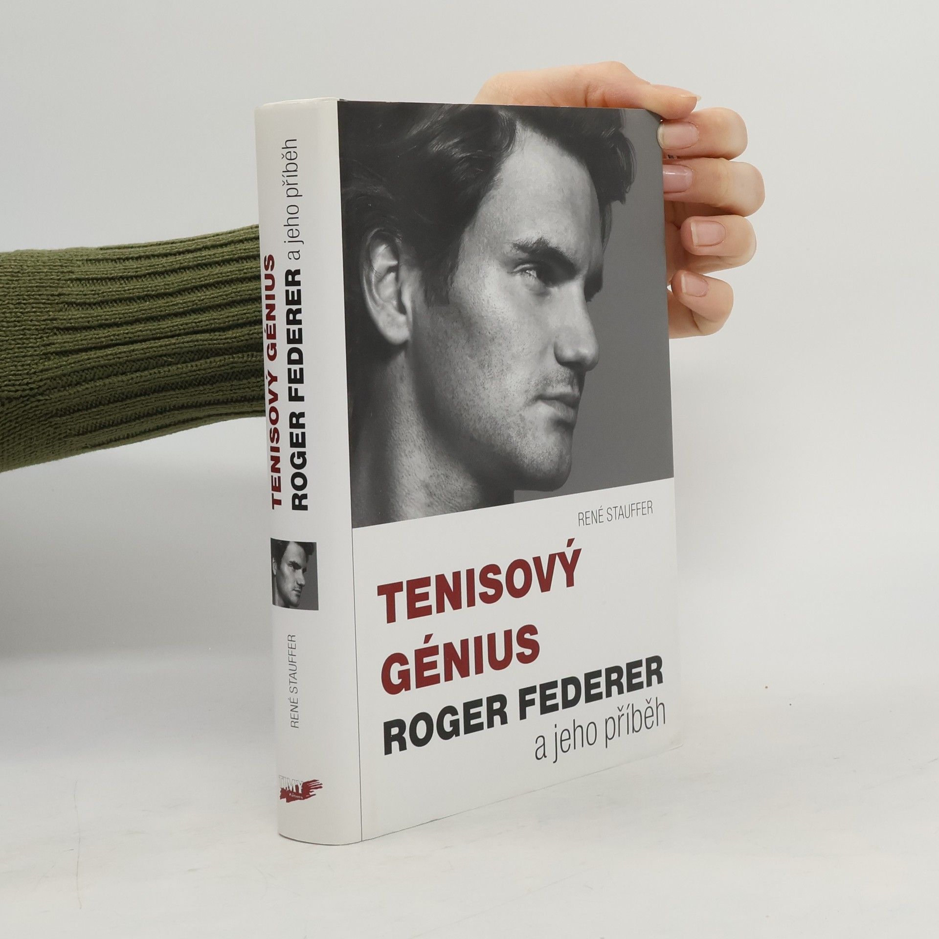 René Stauffer Tenisový génius Roger Federer a jeho příběh