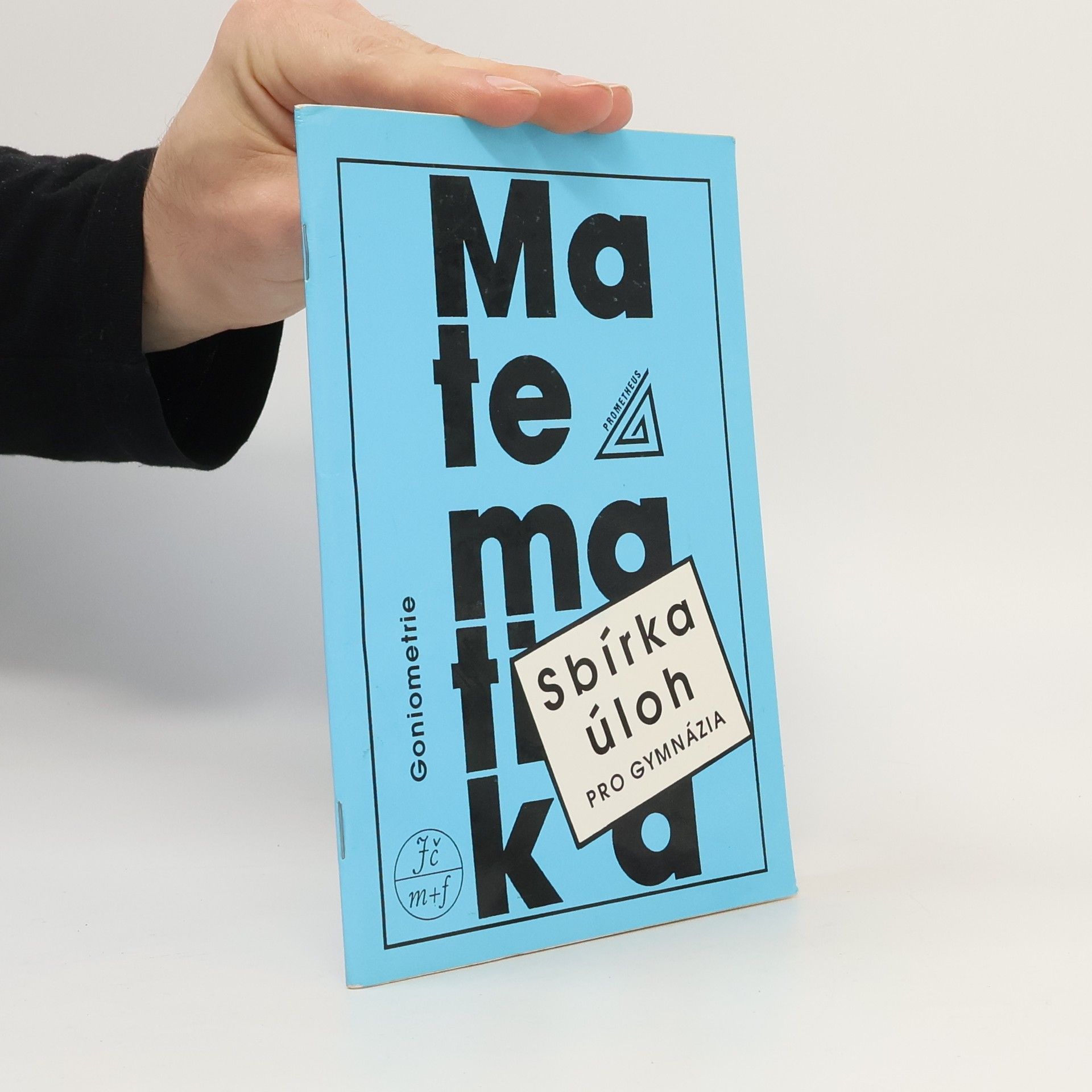 Oldřich Odvárko Sbírka úloh z matematiky pro gymnázia: Goniometrie