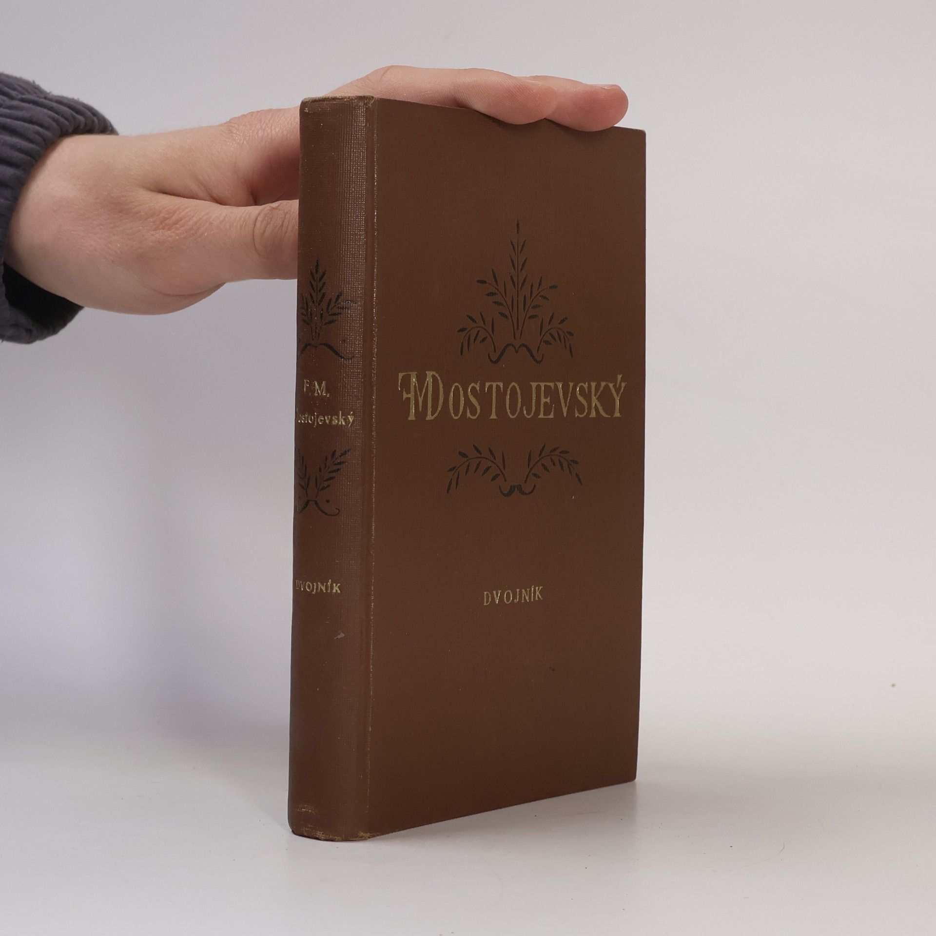 Fjodor Michailowitsch Dostojewski Spisy F.M. Dostojevského 6. Dvojník. Nétička Nezvánova a malinký hrdina