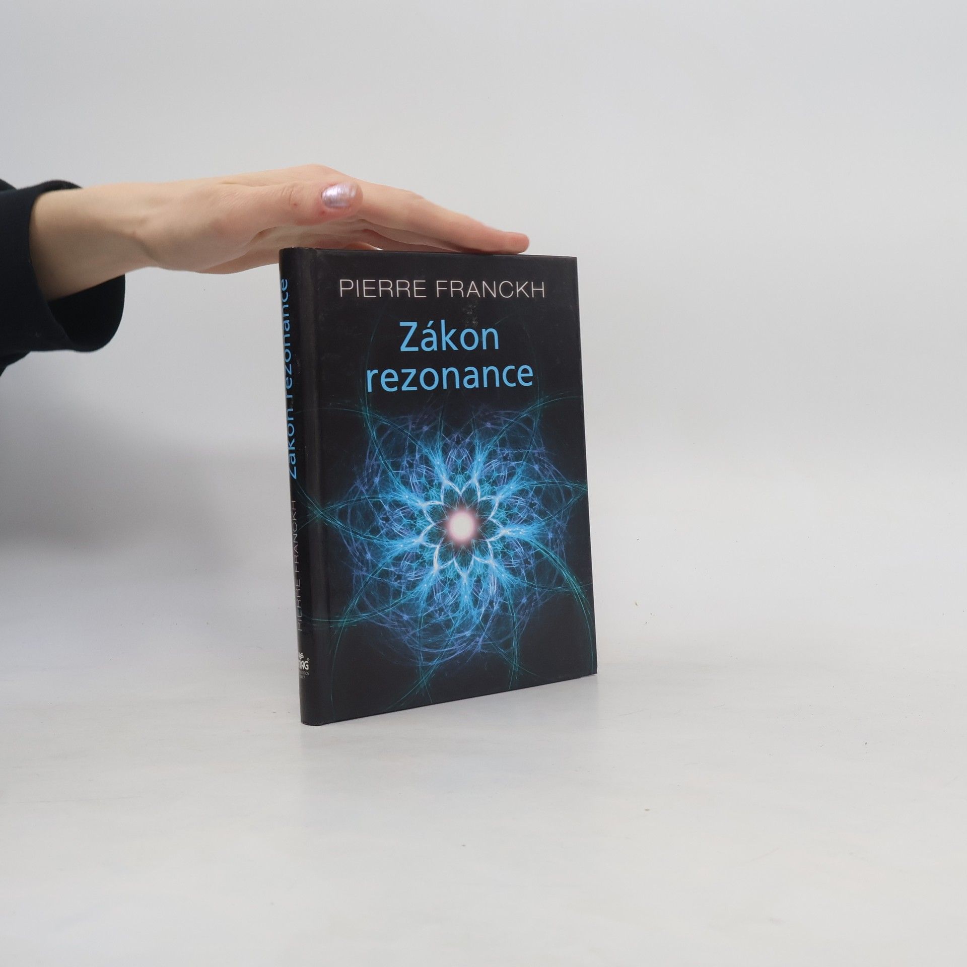 Pierre Franckh Zákon rezonance