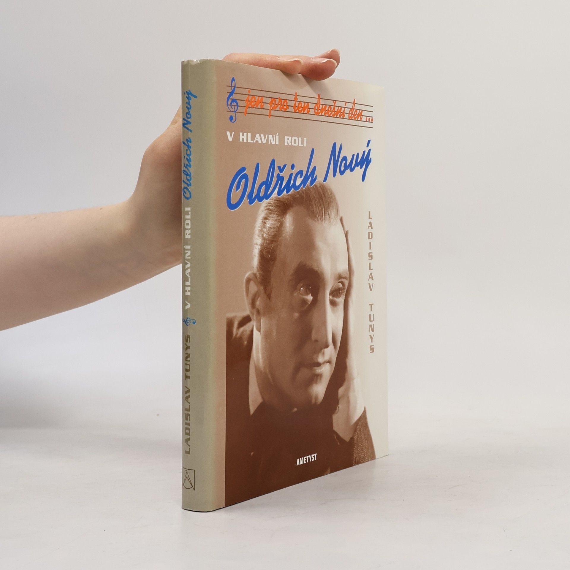 Ladislav Tunys Jen pro ten dnešní den... V hlavní roli Oldřich Nový