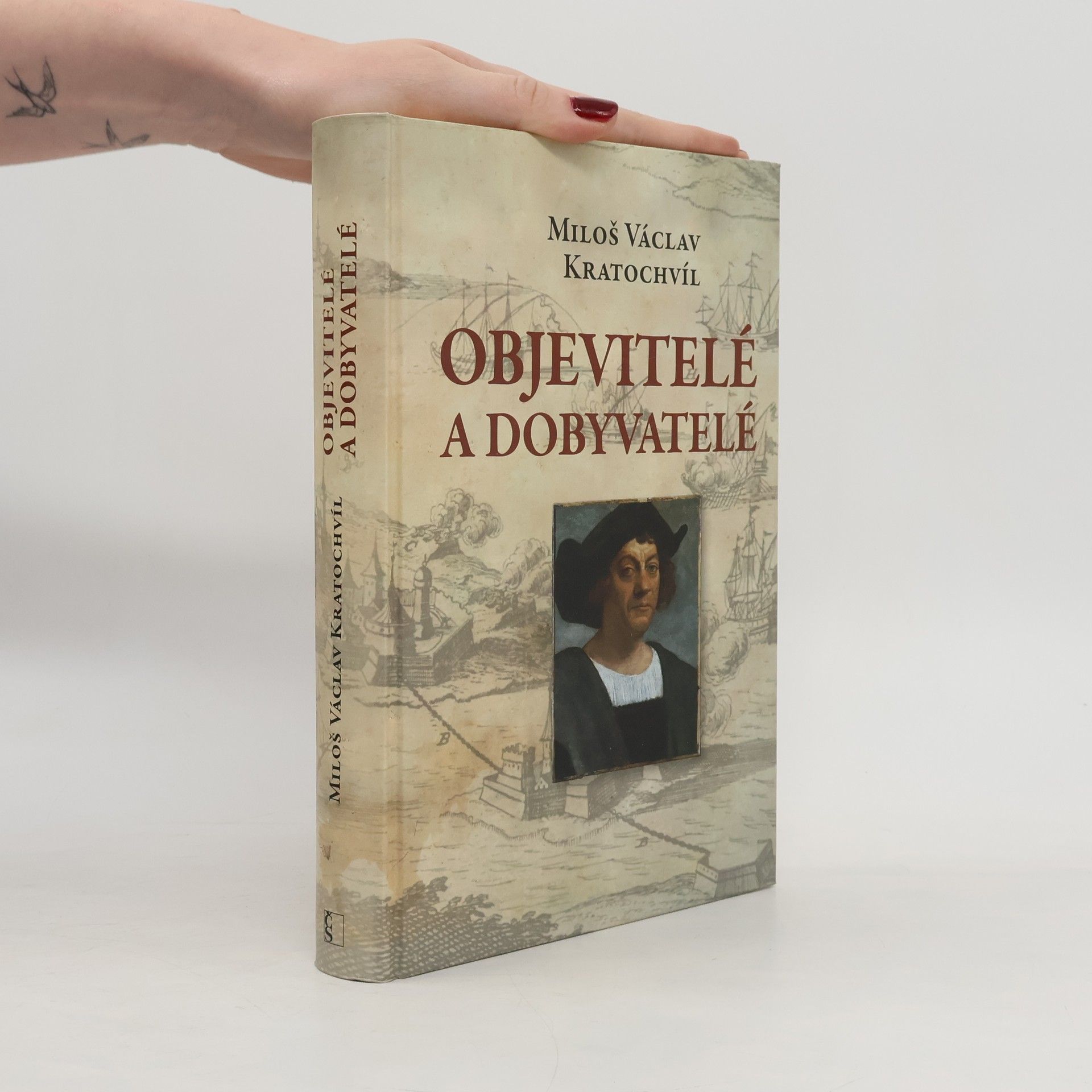 Miloš Václav Kratochvíl Objevitelé a dobyvatelé