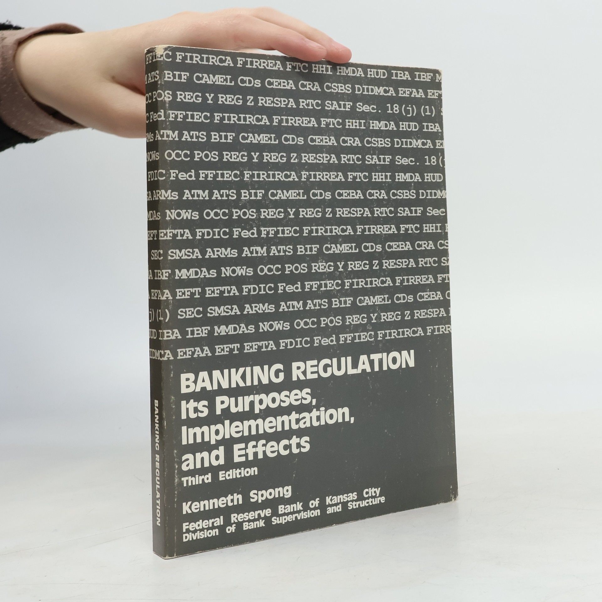 Kenneth Spong Banking regulation: its purposes, implementation, and effects