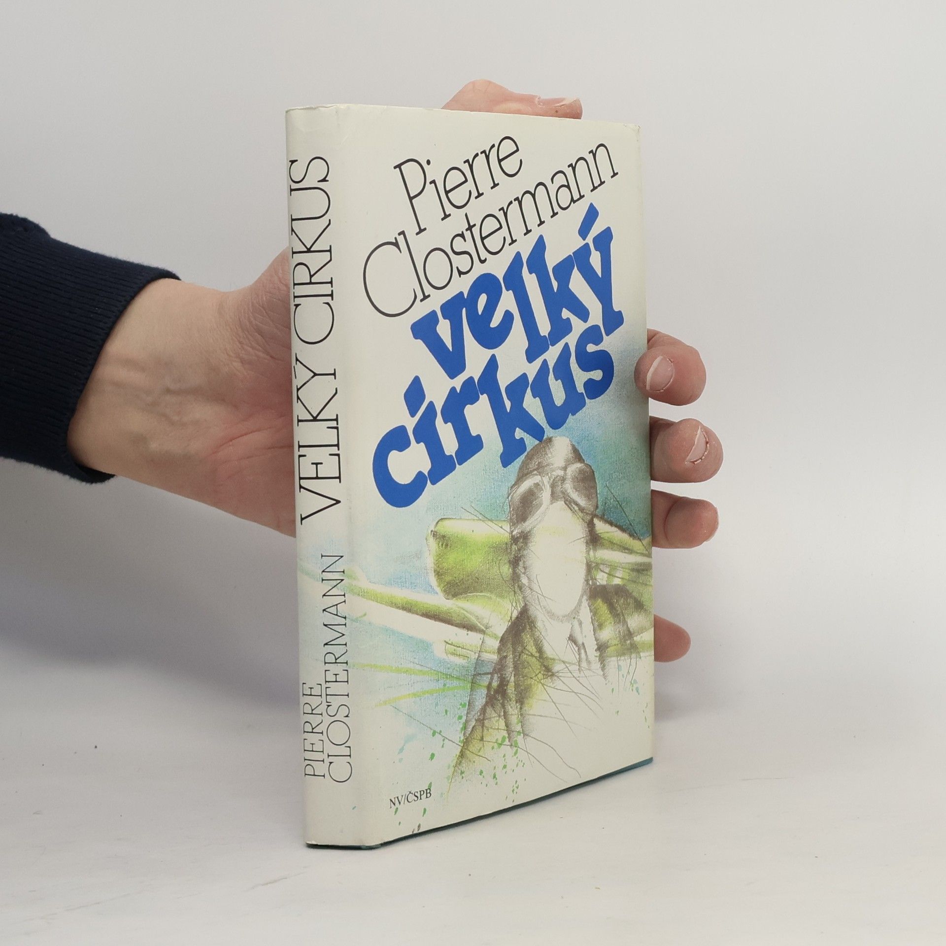 Pierre Clostermann Velký cirkus