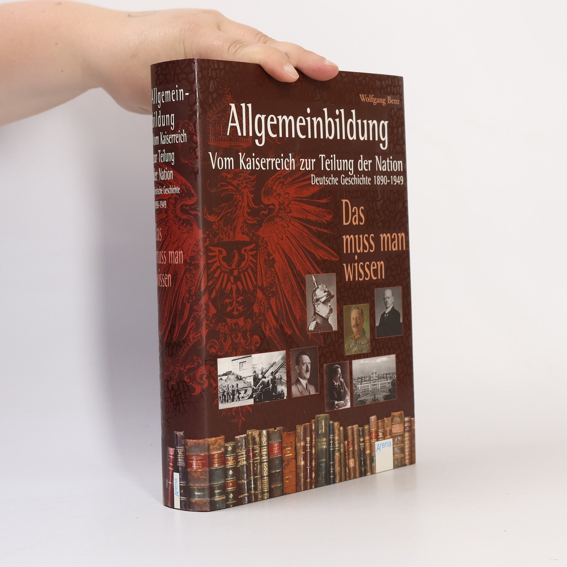 Angelika Benz Allgemeinbildung - Vom Kaiserreich zur Teilung der Nation