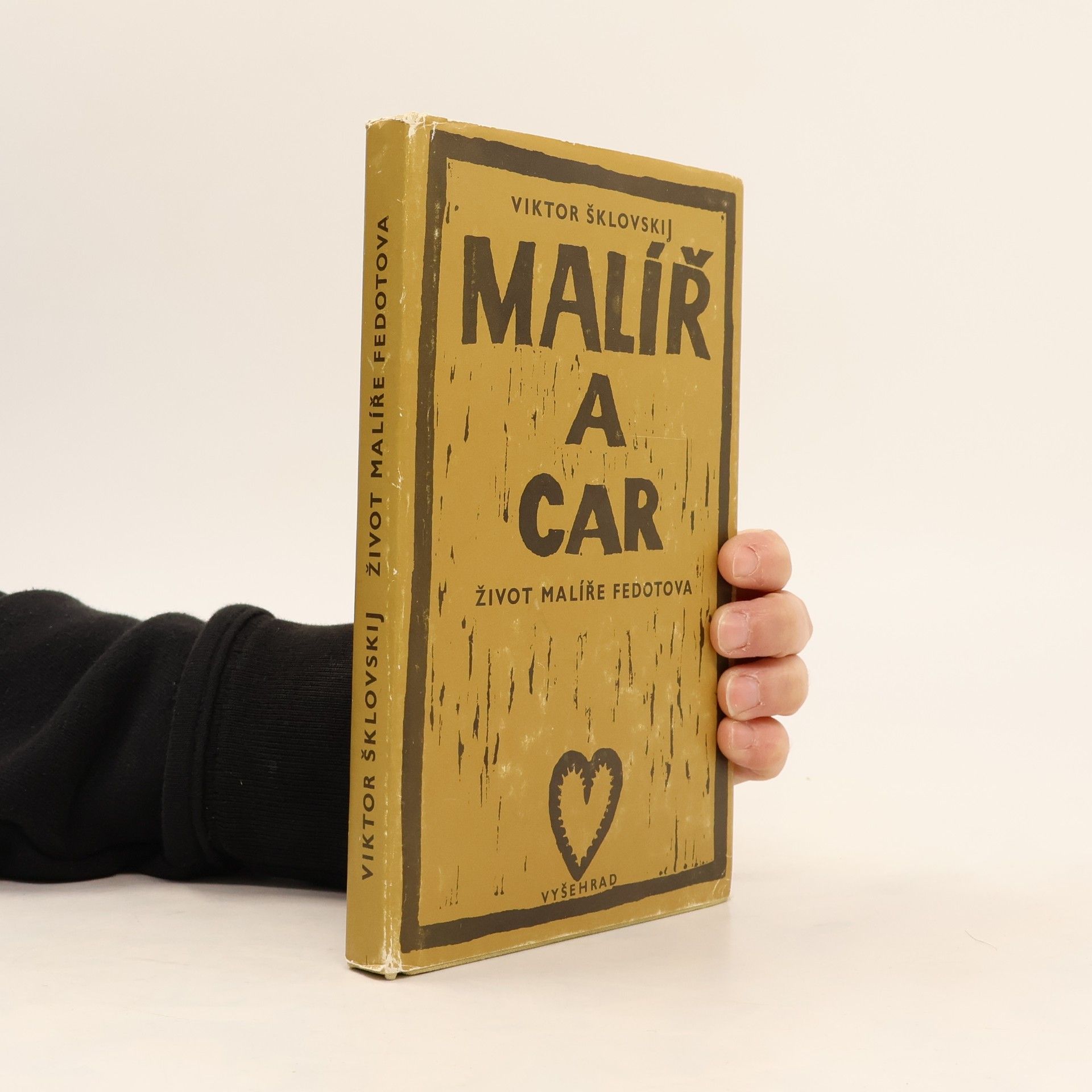 Viktor Borisovič Šklovskij Malíř a car. Život malíře Fedotova