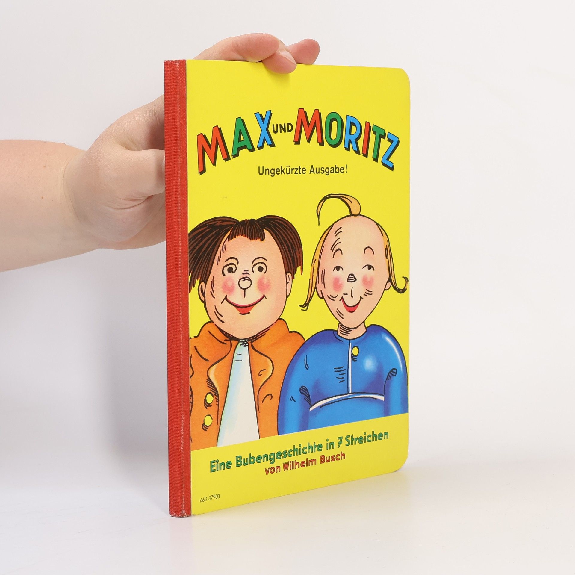 Wilhelm Busch Max und Moritz. Eine Bubengeschichte in 7 Streichen