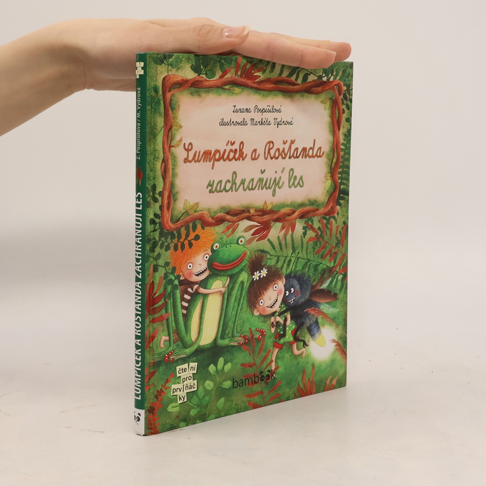 Zuzana Pospíšilová Lumpíček a Rošťanda zachraňují les