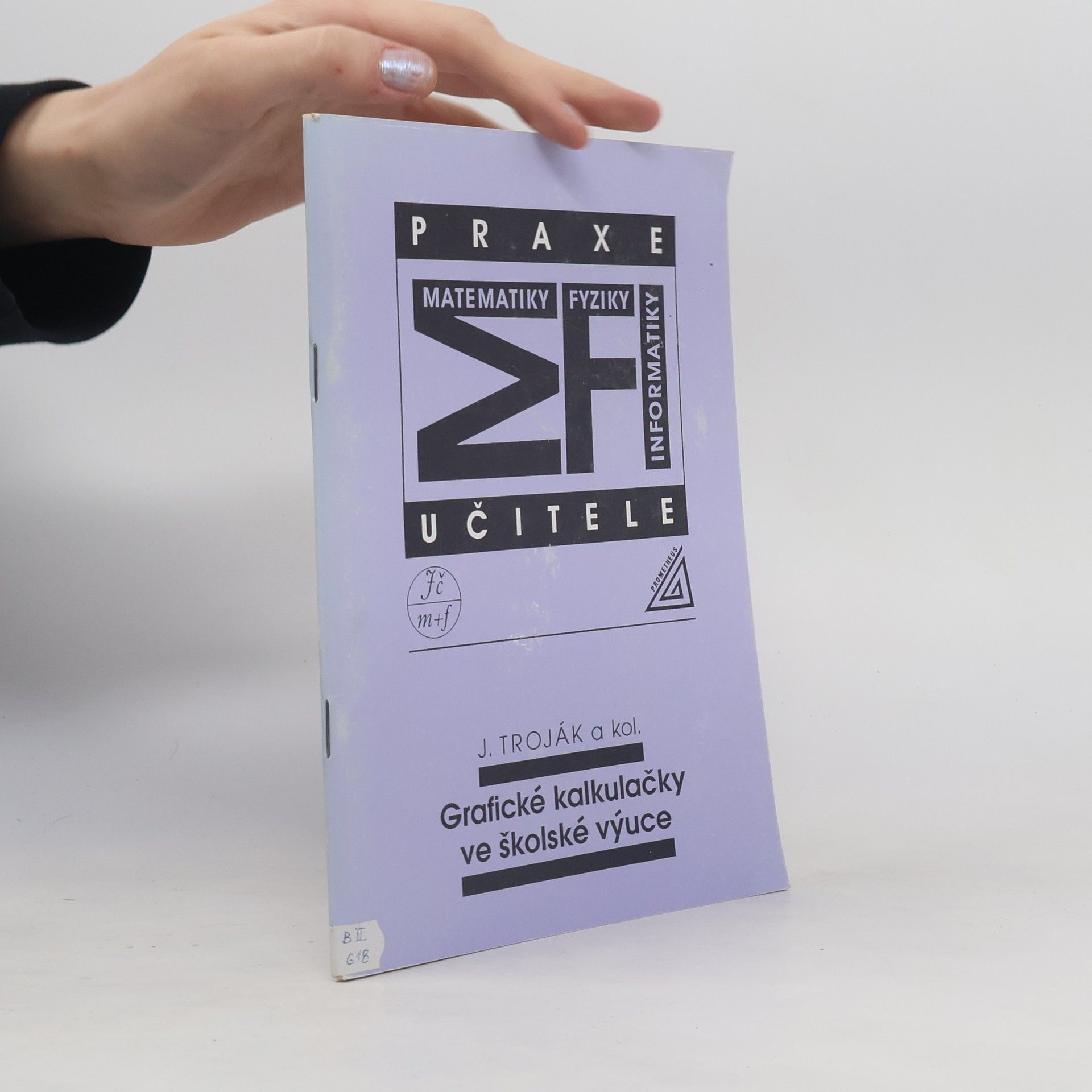 Jan Troják Grafické kalkulačky ve školské výuce